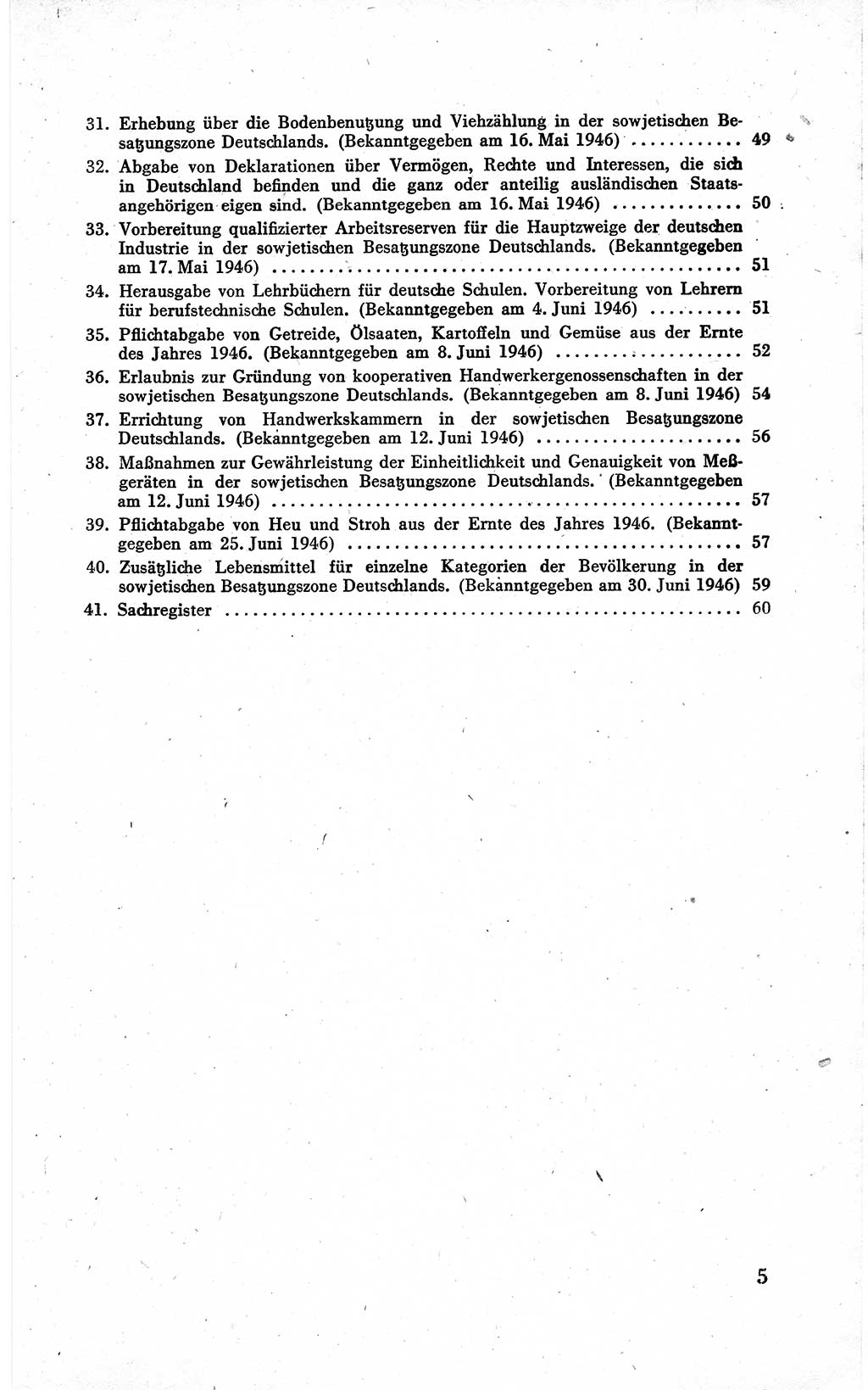 Befehle des Obersten Chefs der Sowjetischen Miltärverwaltung (SMV) in Deutschland - Aus dem Stab der Sowjetischen Militärverwaltung in Deutschland 1946 (Bef. SMV Dtl. 1946, S. 5)