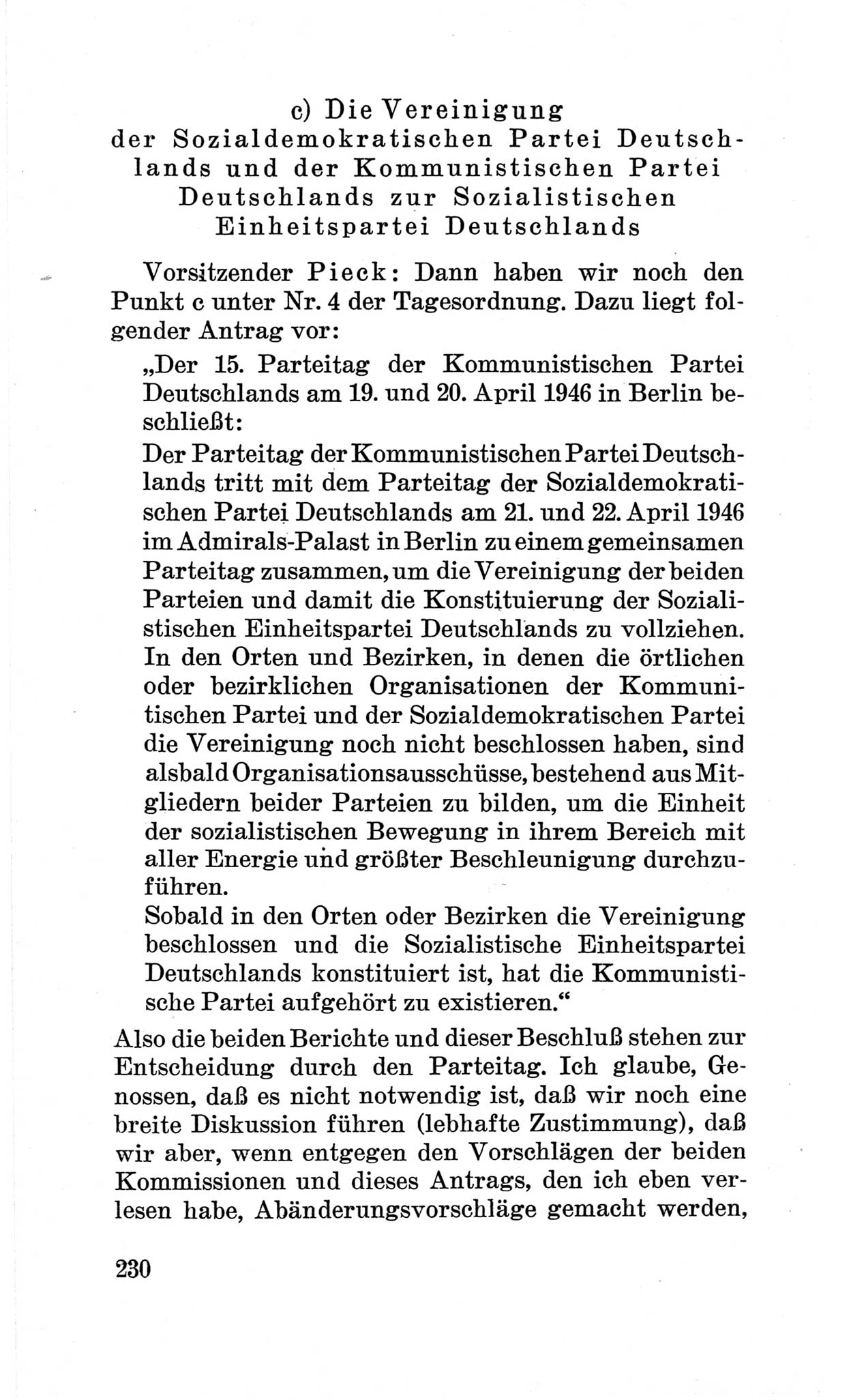 Bericht über die Verhandlungen des 15. Parteitages der Kommunistischen Partei Deutschlands (KPD) [Sowjetische Besatzungszone (SBZ) Deutschlands] am 19. und 20. April 1946 in Berlin, Seite 230 (Ber. Verh. 15. PT KPD SBZ Dtl. 1946, S. 230)