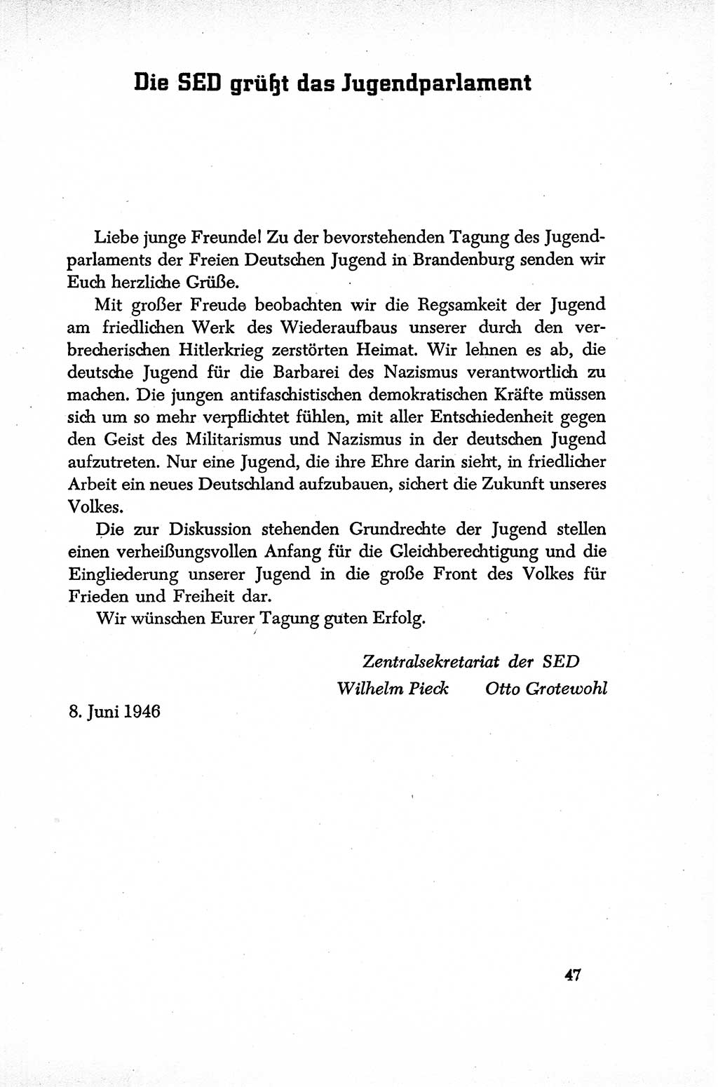 Dokumente der Sozialistischen Einheitspartei Deutschlands (SED) [Sowjetische Besatzungszone (SBZ) Deutschlands] 1946-1948, Seite 47 (Dok. SED SBZ Dtl. 1946-1948, S. 47)