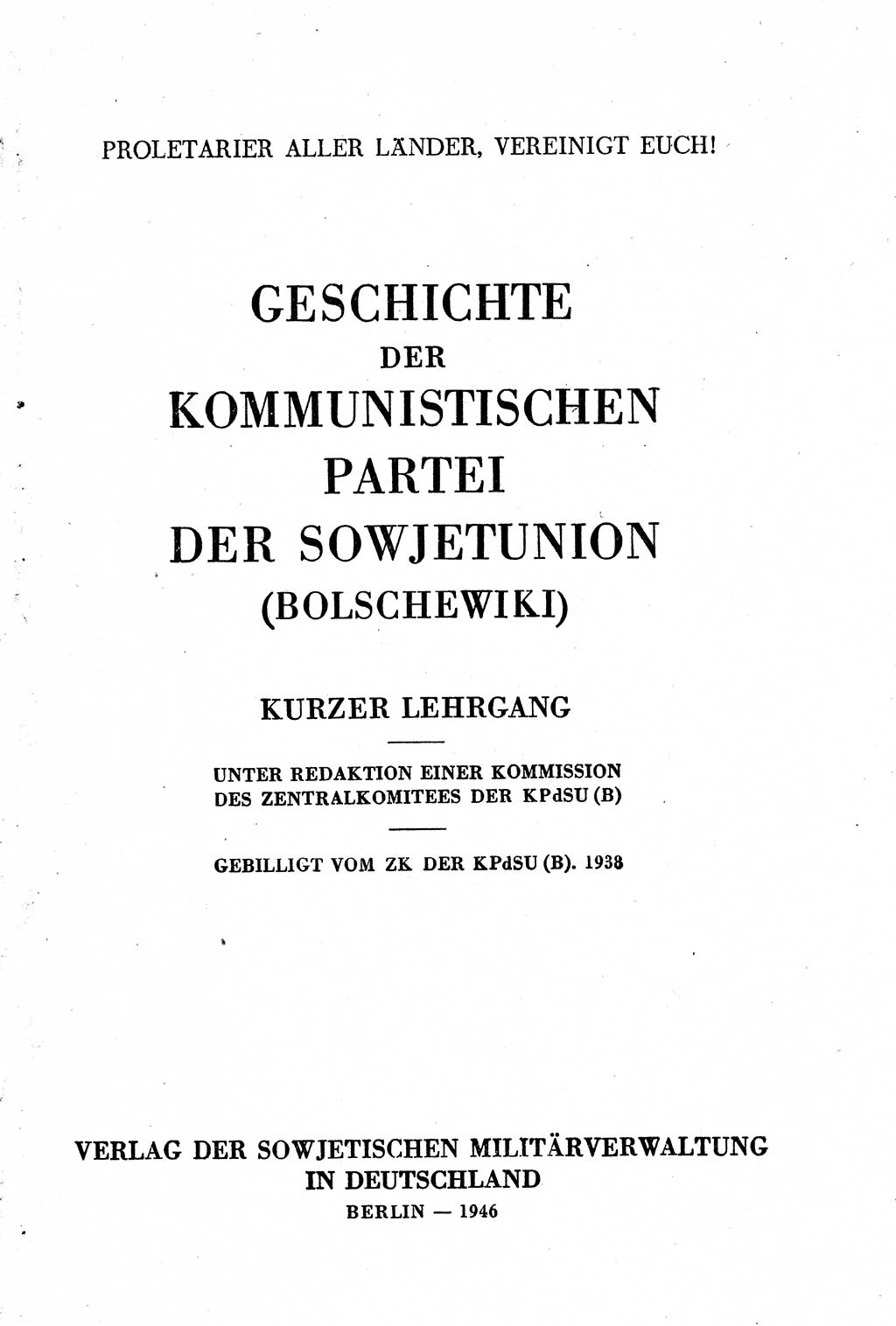Geschichte der Kommunistischen Partei der Sowjetunion (KPdSU) [Sowjetische Besatzungszone (SBZ) Deutschlands] 1946, Seite 1 (Gesch. KPdSU SBZ Dtl. 1946, S. 1)