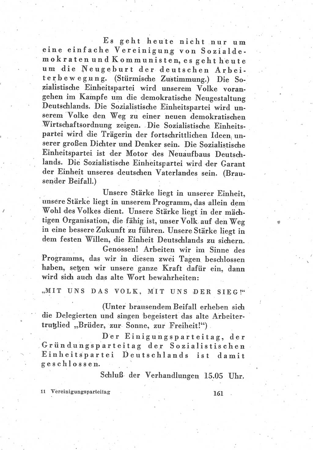 Protokoll des Vereinigungsparteitages der Sozialdemokratischen Partei Deutschlands (SPD) und der Kommunistischen Partei Deutschlands (KPD) [Sowjetische Besatzungszone (SBZ) Deutschlands] 1946, Seite 161 (Prot. VPT SPD KPD SBZ Dtl. 1946, S. 161)