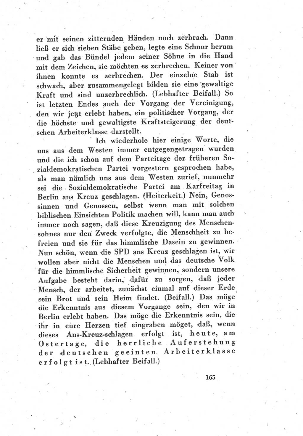 Protokoll des Vereinigungsparteitages der Sozialdemokratischen Partei Deutschlands (SPD) und der Kommunistischen Partei Deutschlands (KPD) [Sowjetische Besatzungszone (SBZ) Deutschlands] 1946, Seite 165 (Prot. VPT SPD KPD SBZ Dtl. 1946, S. 165)