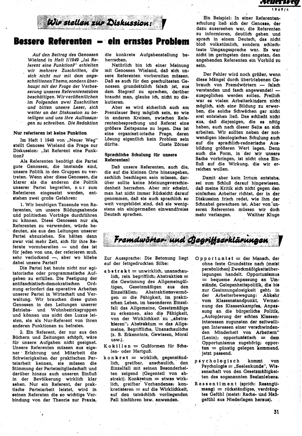 Neuer Weg (NW), Monatsschrift für aktuelle Fragen der Arbeiterbewegung [Parteivorstand (PV) Sozialistische Einheitspartei Deutschlands (SED)], 4. Jahrgang [Sowjetische Besatzungszone (SBZ) Deutschlands, Deutsche Demokratische Republik (DDR)] 1949, Heft 4/31 (NW PV SED SBZ Dtl. DDR 1949, H. 4/31)