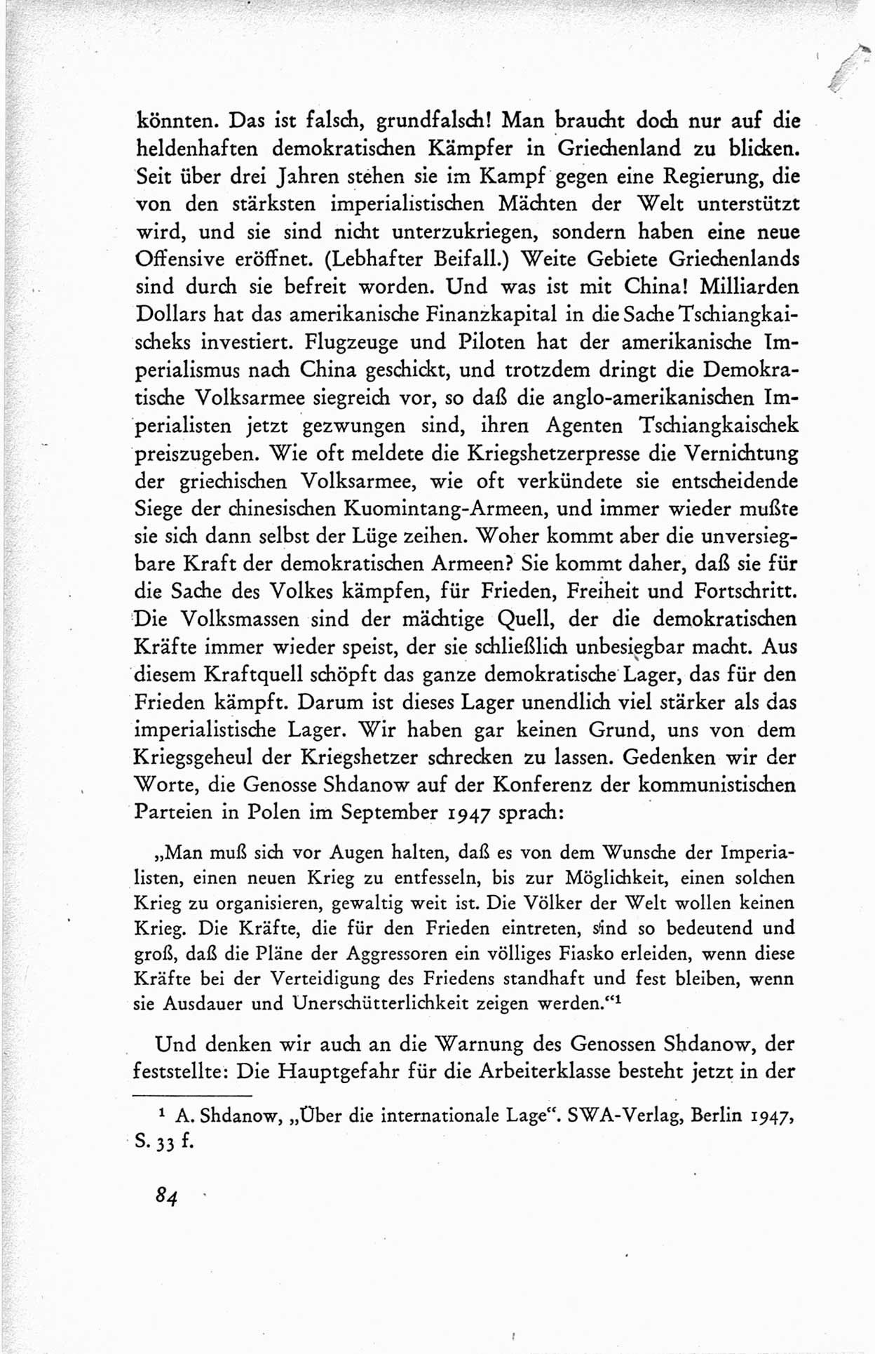 Protokoll der ersten Parteikonferenz der Sozialistischen Einheitspartei Deutschlands (SED) [Sowjetische Besatzungszone (SBZ) Deutschlands] vom 25. bis 28. Januar 1949 im Hause der Deutschen Wirtschaftskommission zu Berlin, Seite 84 (Prot. 1. PK SED SBZ Dtl. 1949, S. 84)