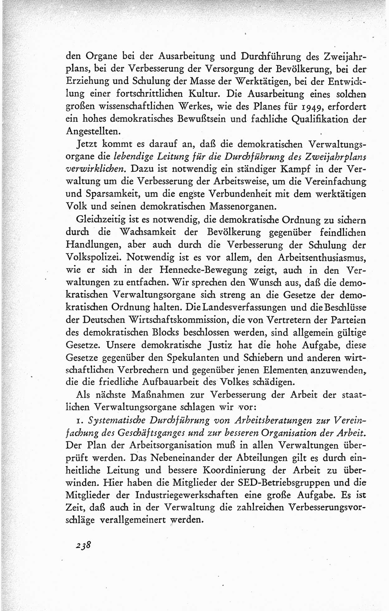 Protokoll der ersten Parteikonferenz der Sozialistischen Einheitspartei Deutschlands (SED) [Sowjetische Besatzungszone (SBZ) Deutschlands] vom 25. bis 28. Januar 1949 im Hause der Deutschen Wirtschaftskommission zu Berlin, Seite 238 (Prot. 1. PK SED SBZ Dtl. 1949, S. 238)