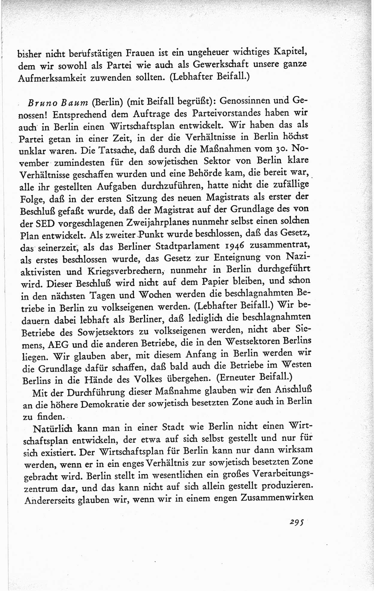 Protokoll der ersten Parteikonferenz der Sozialistischen Einheitspartei Deutschlands (SED) [Sowjetische Besatzungszone (SBZ) Deutschlands] vom 25. bis 28. Januar 1949 im Hause der Deutschen Wirtschaftskommission zu Berlin, Seite 295 (Prot. 1. PK SED SBZ Dtl. 1949, S. 295)