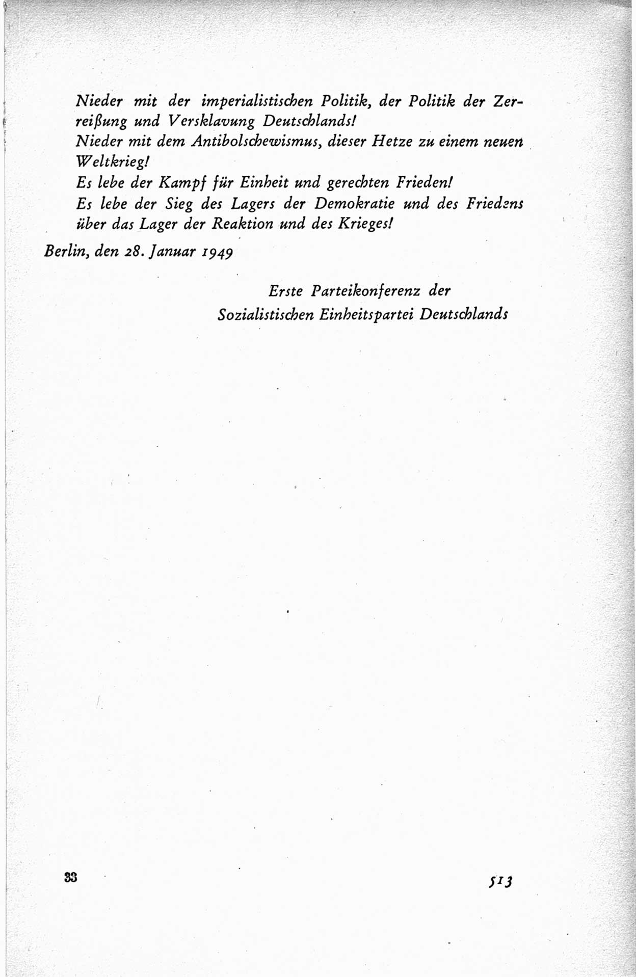 Protokoll der ersten Parteikonferenz der Sozialistischen Einheitspartei Deutschlands (SED) [Sowjetische Besatzungszone (SBZ) Deutschlands] vom 25. bis 28. Januar 1949 im Hause der Deutschen Wirtschaftskommission zu Berlin, Seite 513 (Prot. 1. PK SED SBZ Dtl. 1949, S. 513)