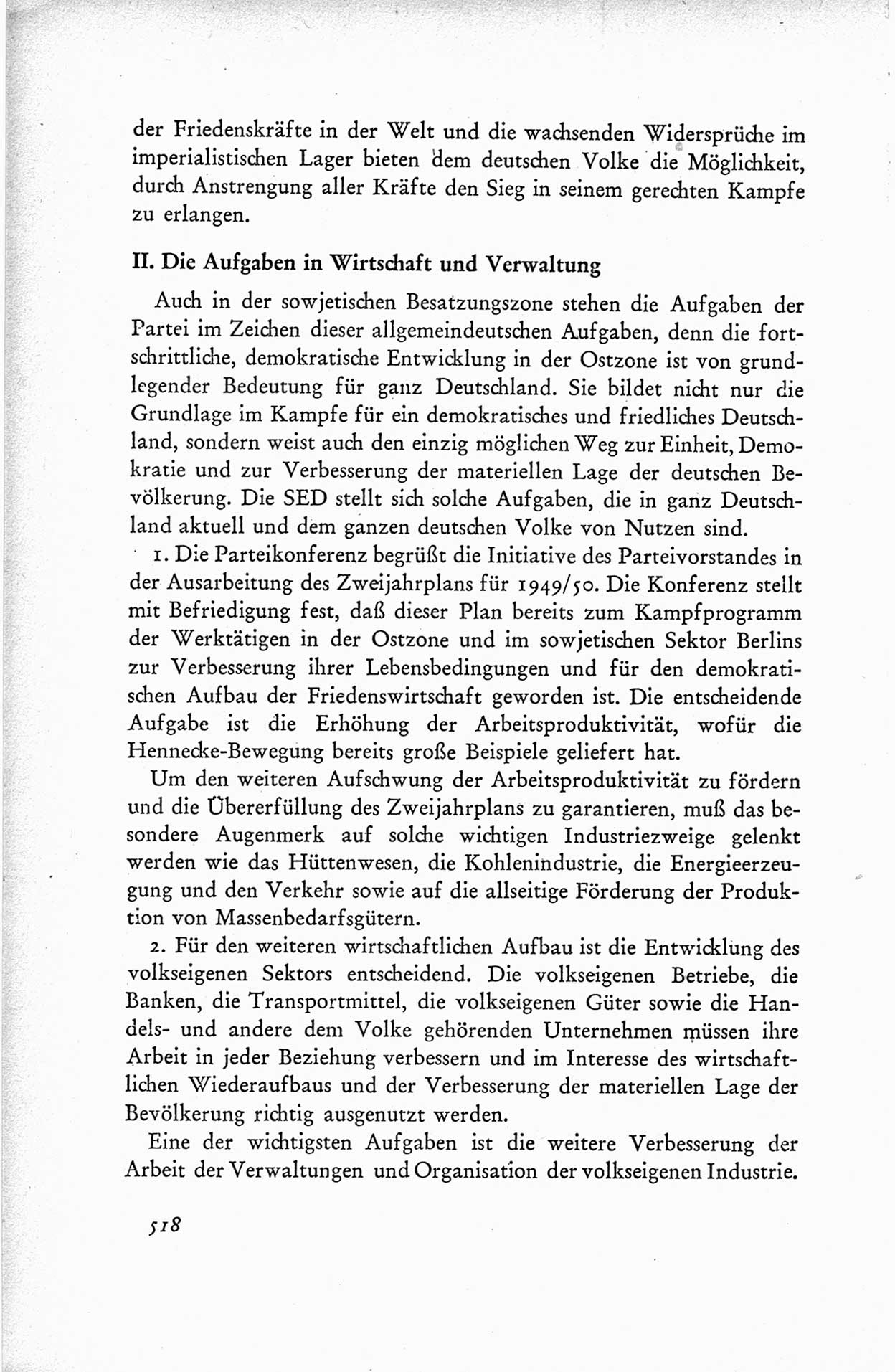 Protokoll der ersten Parteikonferenz der Sozialistischen Einheitspartei Deutschlands (SED) [Sowjetische Besatzungszone (SBZ) Deutschlands] vom 25. bis 28. Januar 1949 im Hause der Deutschen Wirtschaftskommission zu Berlin, Seite 518 (Prot. 1. PK SED SBZ Dtl. 1949, S. 518)