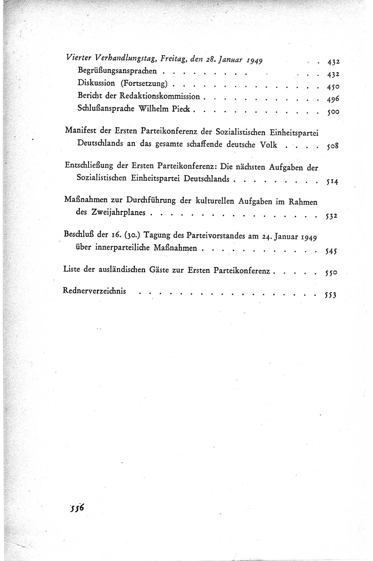 Protokoll der ersten Parteikonferenz der Sozialistischen Einheitspartei Deutschlands (SED) [Sowjetische Besatzungszone (SBZ) Deutschlands] vom 25. bis 28. Januar 1949 im Hause der Deutschen Wirtschaftskommission zu Berlin, Seite 556 (Prot. 1. PK SED SBZ Dtl. 1949, S. 556)