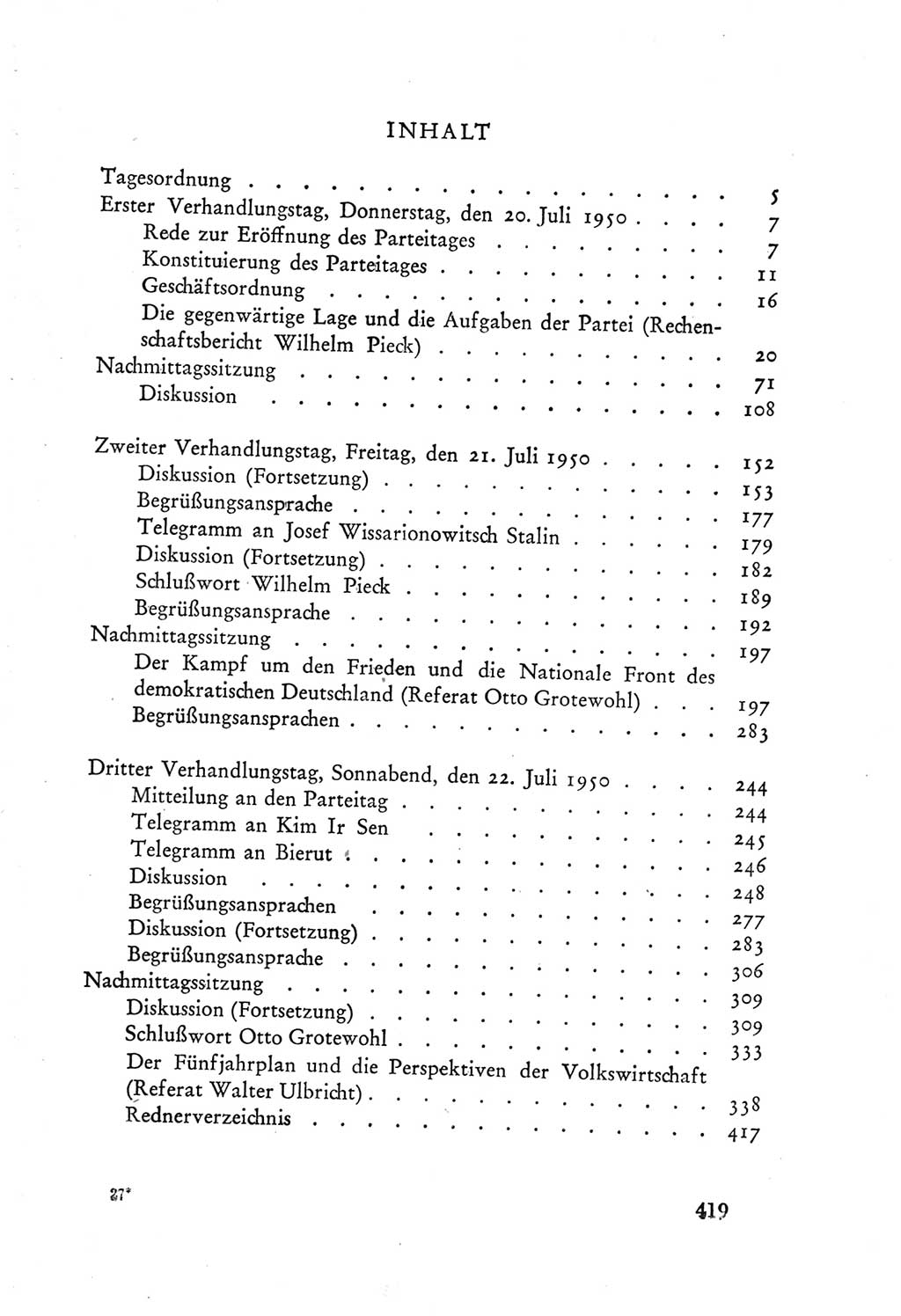 Protokoll der Verhandlungen des Ⅲ. Parteitages der Sozialistischen Einheitspartei Deutschlands (SED) [Deutsche Demokratische Republik (DDR)] 1950, Band 1, Seite 419 (Prot. Verh. Ⅲ. PT SED DDR 1950, Bd. 1, S. 419)