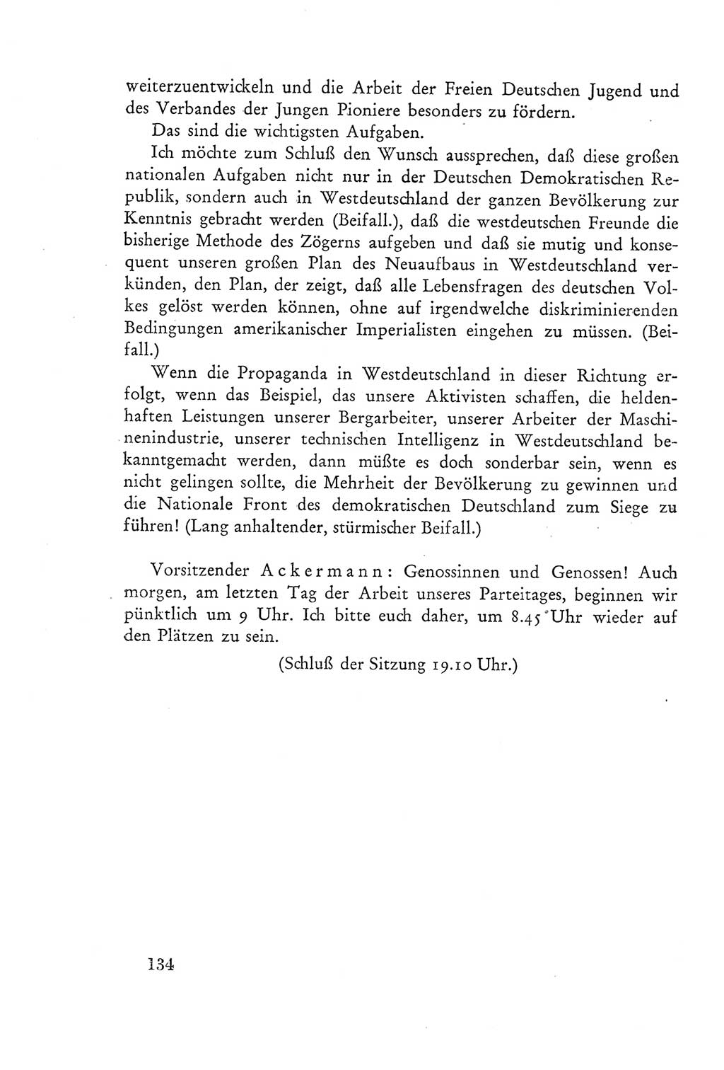 Protokoll der Verhandlungen des Ⅲ. Parteitages der Sozialistischen Einheitspartei Deutschlands (SED) [Deutsche Demokratische Republik (DDR)] 1950, Band 2, Seite 134 (Prot. Verh. Ⅲ. PT SED DDR 1950, Bd. 2, S. 134)