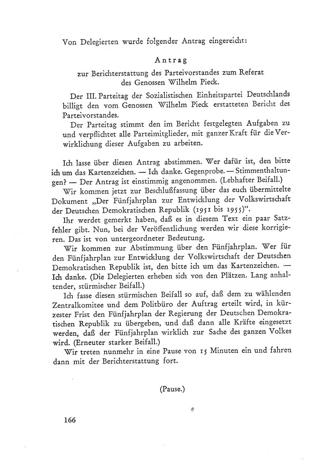 Protokoll der Verhandlungen des Ⅲ. Parteitages der Sozialistischen Einheitspartei Deutschlands (SED) [Deutsche Demokratische Republik (DDR)] 1950, Band 2, Seite 166 (Prot. Verh. Ⅲ. PT SED DDR 1950, Bd. 2, S. 166)