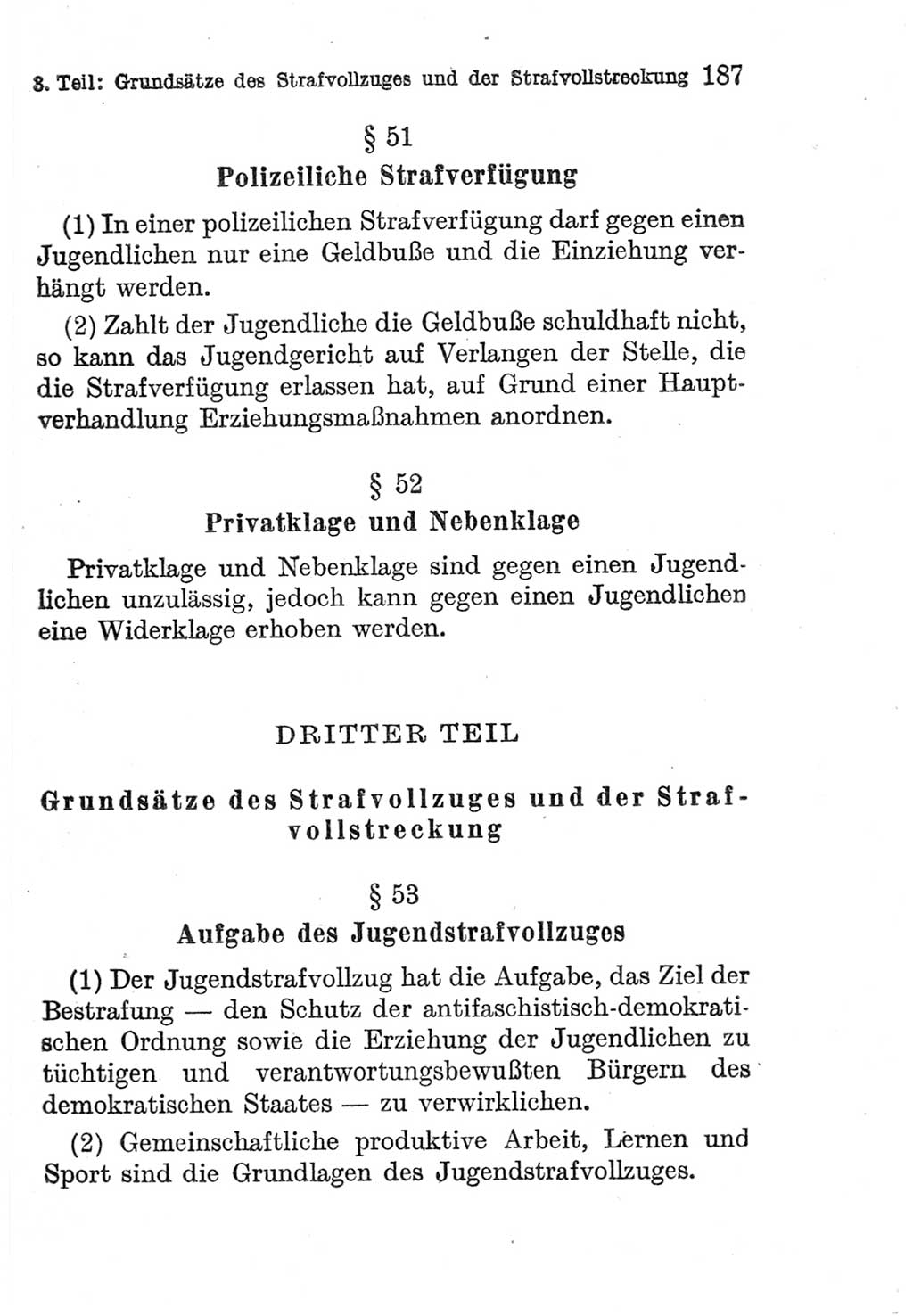 Strafprozeßordnung (StPO), Gerichtsverfassungsgesetz (GVG), Staatsanwaltsgesetz (StAG) und Jugendgerichtsgesetz (JGG) [Deutsche Demokratische Republik (DDR)] 1952, Seite 187 (StPO GVG StAG JGG DDR 1952, S. 187)