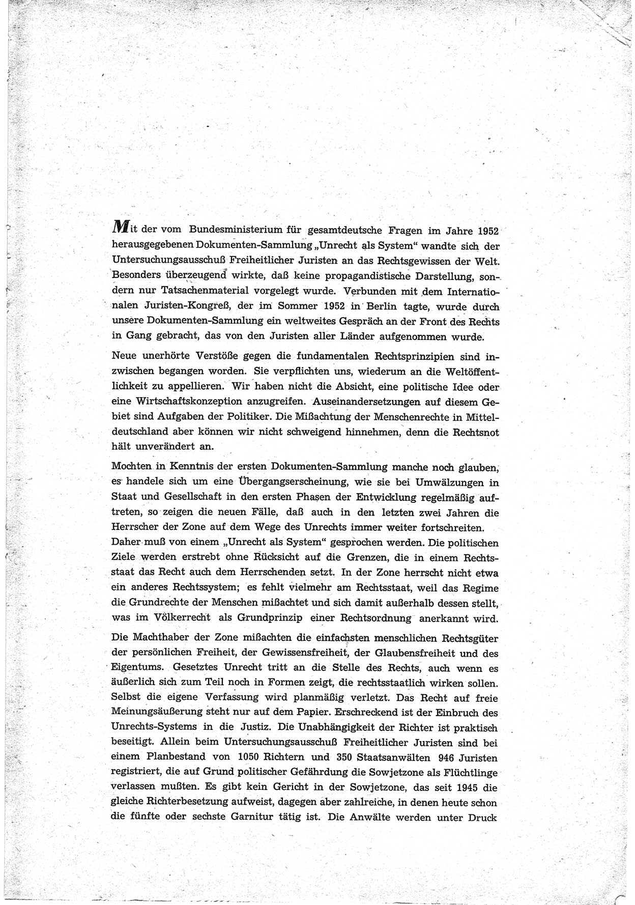 Unrecht als System, Dokumente über planmäßige Rechtsverletzungen in der Sowjetzone Deutschlands, zusammengestellt vom Untersuchungsausschuß Freiheitlicher Juristen (UFJ), Teil Ⅱ 1952-1954, herausgegeben vom Bundesministerium für gesamtdeutsche Fragen, Bonn 1955, Seite 3 (Unr. Syst. 1952-1954, S. 3)