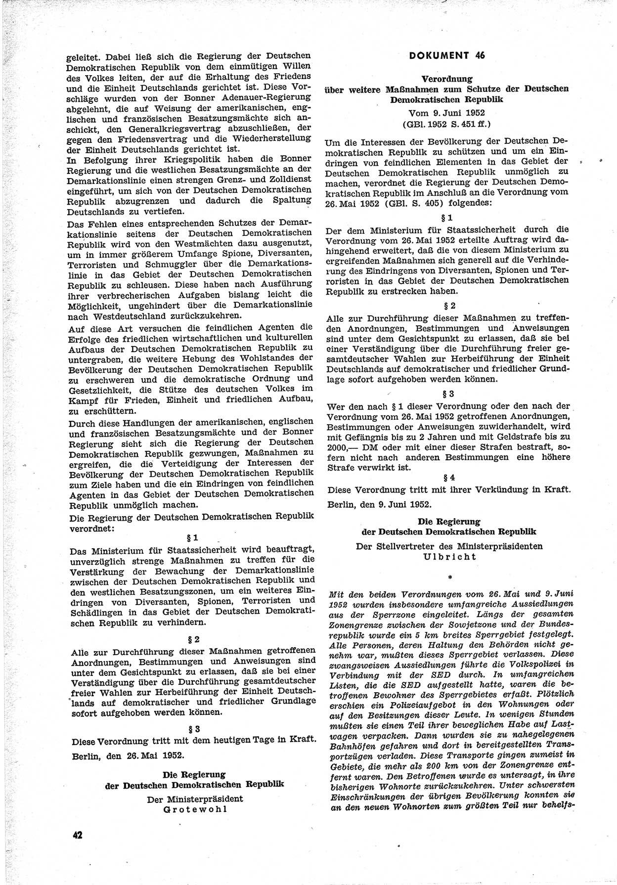 Unrecht als System, Dokumente über planmäßige Rechtsverletzungen in der Sowjetzone Deutschlands, zusammengestellt vom Untersuchungsausschuß Freiheitlicher Juristen (UFJ), Teil Ⅱ 1952-1954, herausgegeben vom Bundesministerium für gesamtdeutsche Fragen, Bonn 1955, Seite 42 (Unr. Syst. 1952-1954, S. 42)