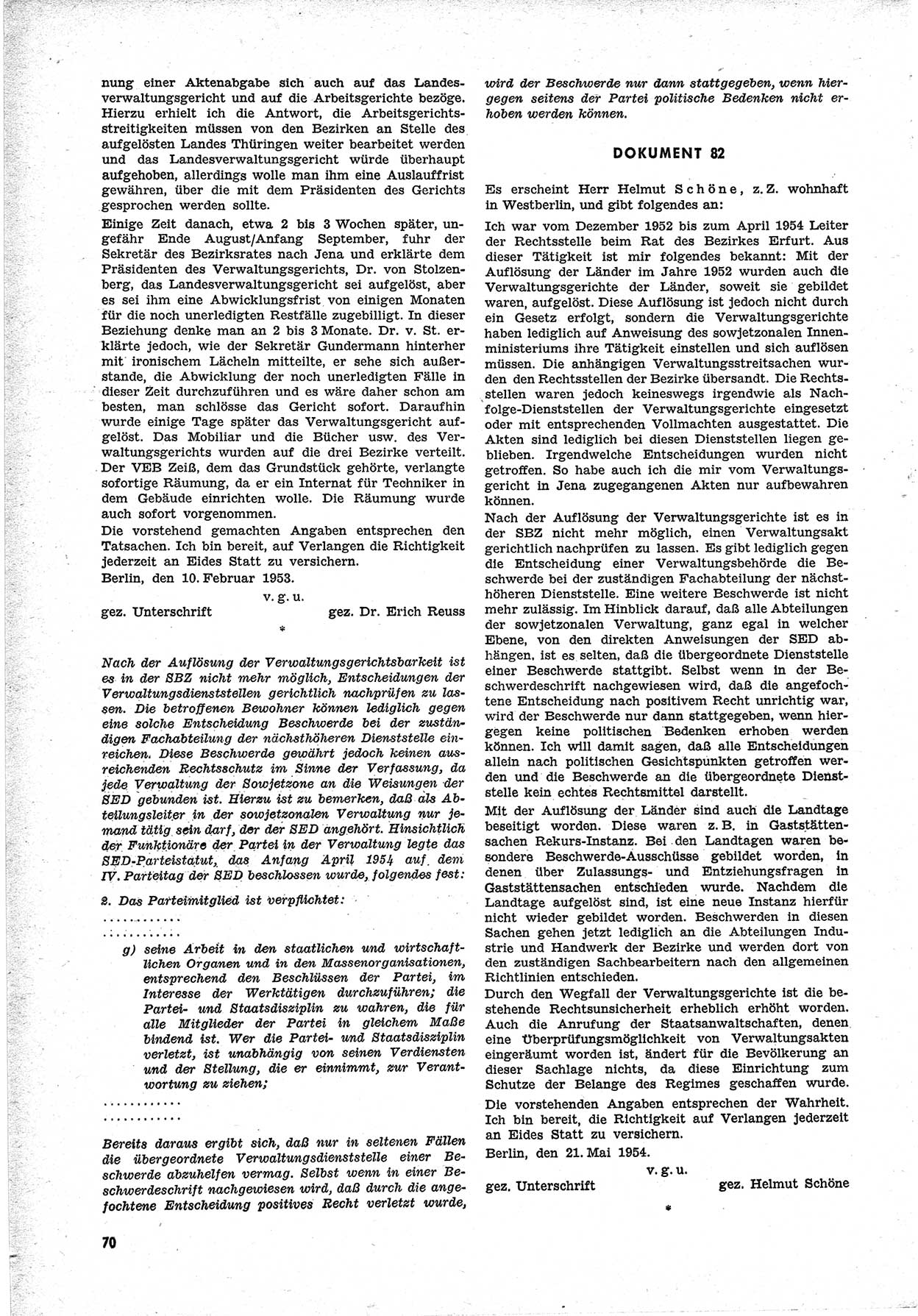 Unrecht als System, Dokumente über planmäßige Rechtsverletzungen in der Sowjetzone Deutschlands, zusammengestellt vom Untersuchungsausschuß Freiheitlicher Juristen (UFJ), Teil Ⅱ 1952-1954, herausgegeben vom Bundesministerium für gesamtdeutsche Fragen, Bonn 1955, Seite 70 (Unr. Syst. 1952-1954, S. 70)