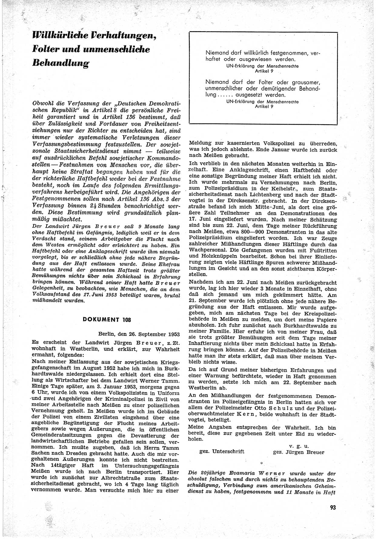 Unrecht als System, Dokumente über planmäßige Rechtsverletzungen in der Sowjetzone Deutschlands, zusammengestellt vom Untersuchungsausschuß Freiheitlicher Juristen (UFJ), Teil Ⅱ 1952-1954, herausgegeben vom Bundesministerium für gesamtdeutsche Fragen, Bonn 1955, Seite 93 (Unr. Syst. 1952-1954, S. 93)