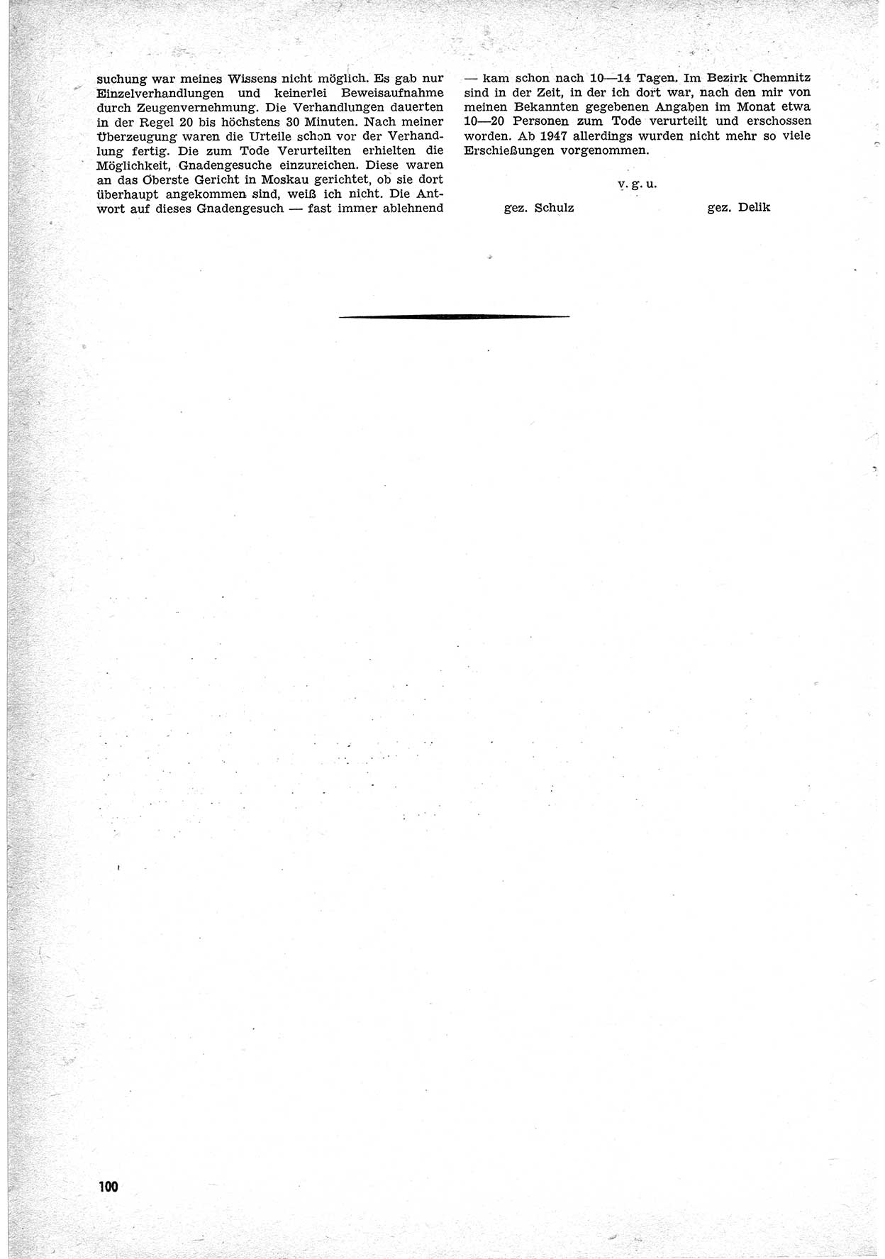 Unrecht als System, Dokumente über planmäßige Rechtsverletzungen in der Sowjetzone Deutschlands, zusammengestellt vom Untersuchungsausschuß Freiheitlicher Juristen (UFJ), Teil Ⅱ 1952-1954, herausgegeben vom Bundesministerium für gesamtdeutsche Fragen, Bonn 1955, Seite 100 (Unr. Syst. 1952-1954, S. 100)