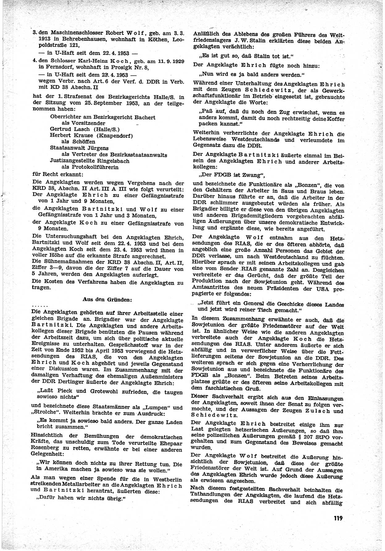 Unrecht als System, Dokumente über planmäßige Rechtsverletzungen in der Sowjetzone Deutschlands, zusammengestellt vom Untersuchungsausschuß Freiheitlicher Juristen (UFJ), Teil Ⅱ 1952-1954, herausgegeben vom Bundesministerium für gesamtdeutsche Fragen, Bonn 1955, Seite 119 (Unr. Syst. 1952-1954, S. 119)