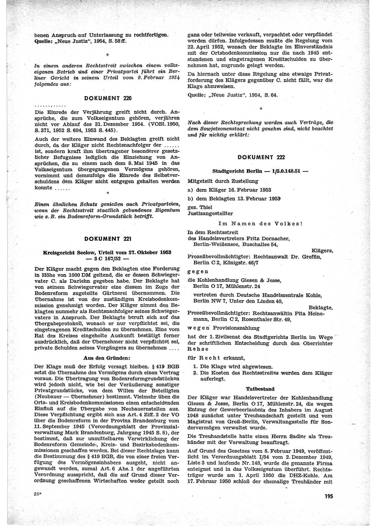 Unrecht als System, Dokumente über planmäßige Rechtsverletzungen in der Sowjetzone Deutschlands, zusammengestellt vom Untersuchungsausschuß Freiheitlicher Juristen (UFJ), Teil Ⅱ 1952-1954, herausgegeben vom Bundesministerium für gesamtdeutsche Fragen, Bonn 1955, Seite 195 (Unr. Syst. 1952-1954, S. 195)