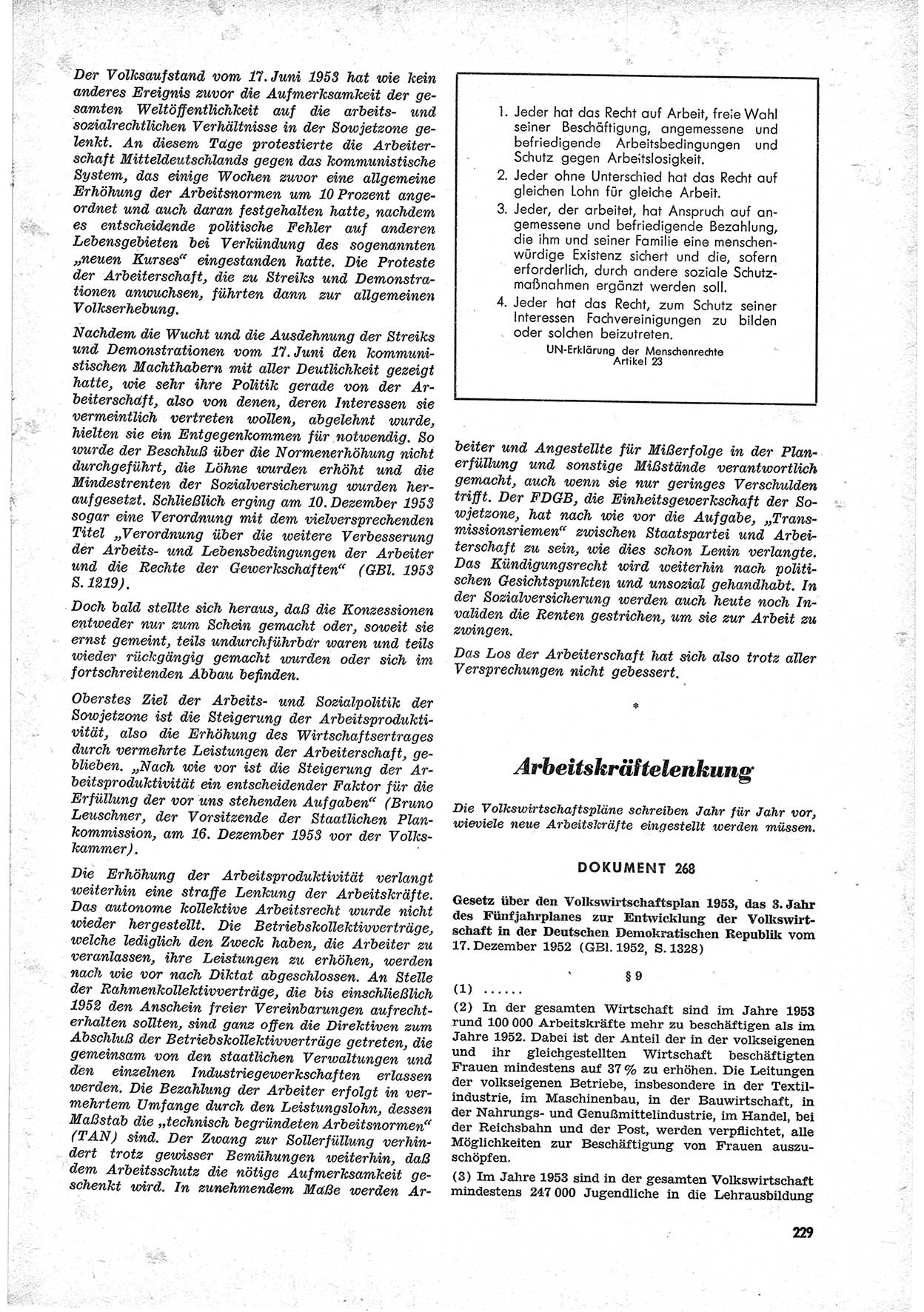 Unrecht als System, Dokumente über planmäßige Rechtsverletzungen in der Sowjetzone Deutschlands, zusammengestellt vom Untersuchungsausschuß Freiheitlicher Juristen (UFJ), Teil Ⅱ 1952-1954, herausgegeben vom Bundesministerium für gesamtdeutsche Fragen, Bonn 1955, Seite 229 (Unr. Syst. 1952-1954, S. 229)