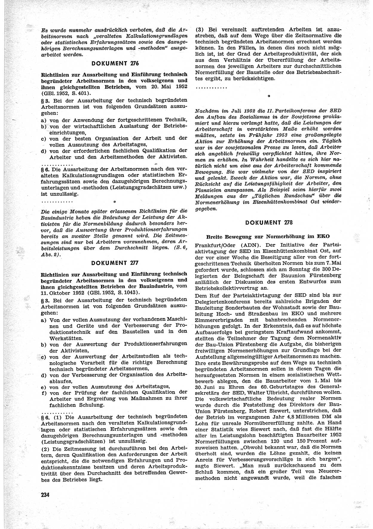 Unrecht als System, Dokumente über planmäßige Rechtsverletzungen in der Sowjetzone Deutschlands, zusammengestellt vom Untersuchungsausschuß Freiheitlicher Juristen (UFJ), Teil Ⅱ 1952-1954, herausgegeben vom Bundesministerium für gesamtdeutsche Fragen, Bonn 1955, Seite 234 (Unr. Syst. 1952-1954, S. 234)