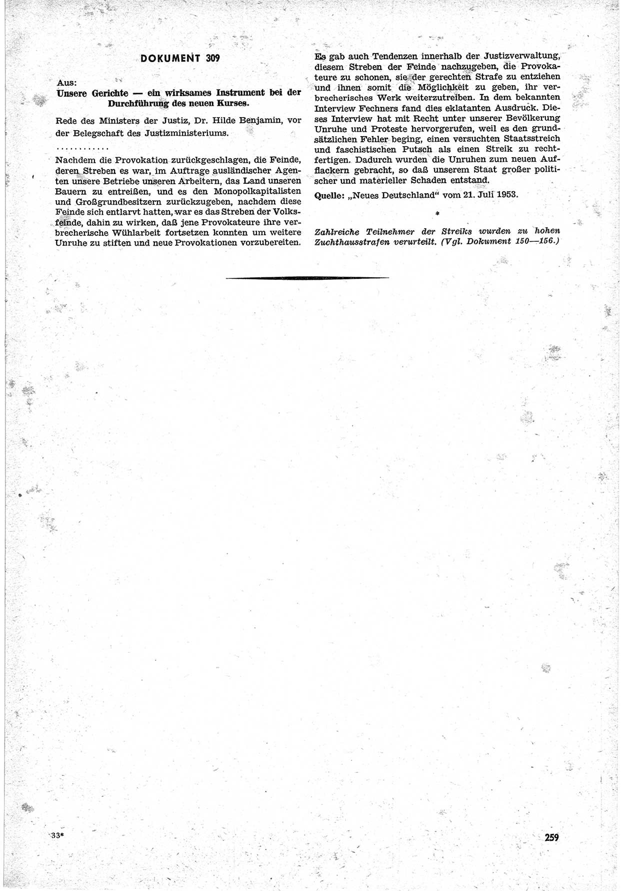 Unrecht als System, Dokumente über planmäßige Rechtsverletzungen in der Sowjetzone Deutschlands, zusammengestellt vom Untersuchungsausschuß Freiheitlicher Juristen (UFJ), Teil Ⅱ 1952-1954, herausgegeben vom Bundesministerium für gesamtdeutsche Fragen, Bonn 1955, Seite 259 (Unr. Syst. 1952-1954, S. 259)