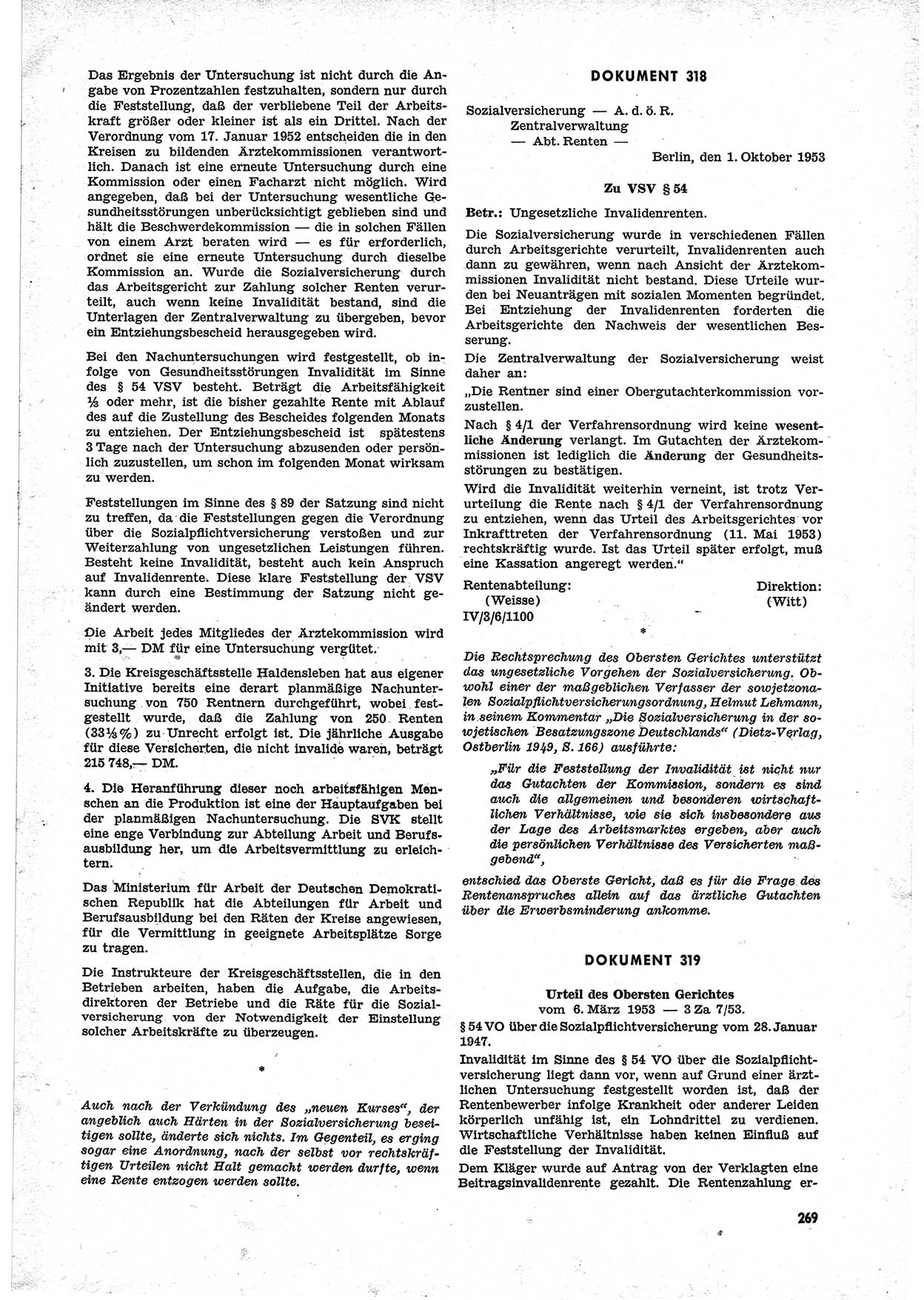 Unrecht als System, Dokumente über planmäßige Rechtsverletzungen in der Sowjetzone Deutschlands, zusammengestellt vom Untersuchungsausschuß Freiheitlicher Juristen (UFJ), Teil Ⅱ 1952-1954, herausgegeben vom Bundesministerium für gesamtdeutsche Fragen, Bonn 1955, Seite 269 (Unr. Syst. 1952-1954, S. 269)