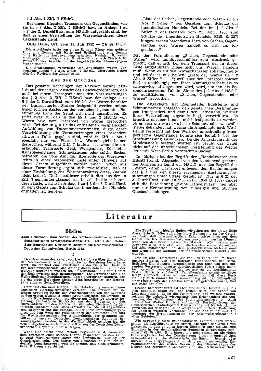 Neue Justiz (NJ), Zeitschrift für Recht und Rechtswissenschaft [Deutsche Demokratische Republik (DDR)], 6. Jahrgang 1952, Seite 527 (NJ DDR 1952, S. 527)