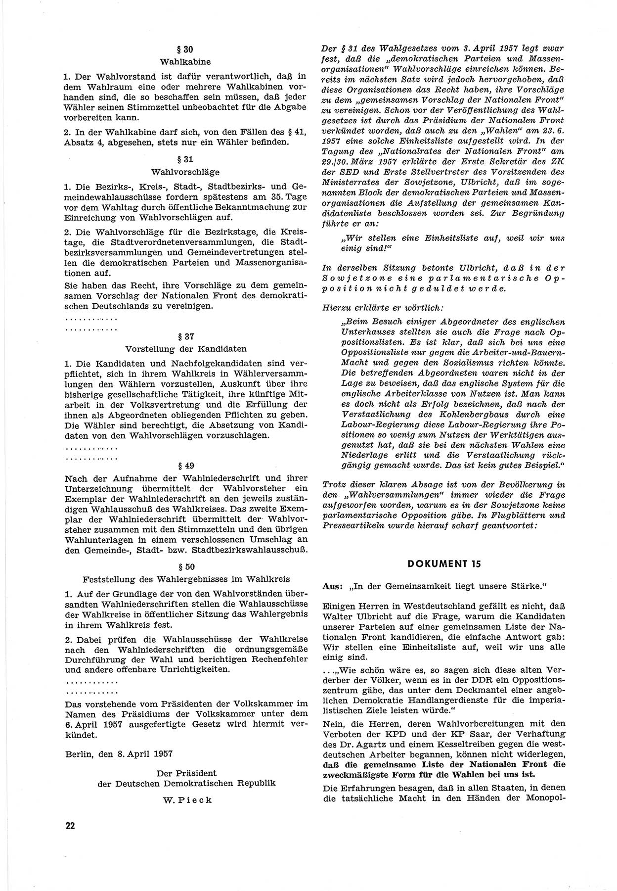 Unrecht als System, Dokumente über planmäßige Rechtsverletzungen in der Sowjetzone Deutschlands, zusammengestellt vom Untersuchungsausschuß Freiheitlicher Juristen (UFJ), Teil Ⅲ 1954-1958, herausgegeben vom Bundesministerium für gesamtdeutsche Fragen, Bonn 1958, Seite 22 (Unr. Syst. 1954-1958, S. 22)