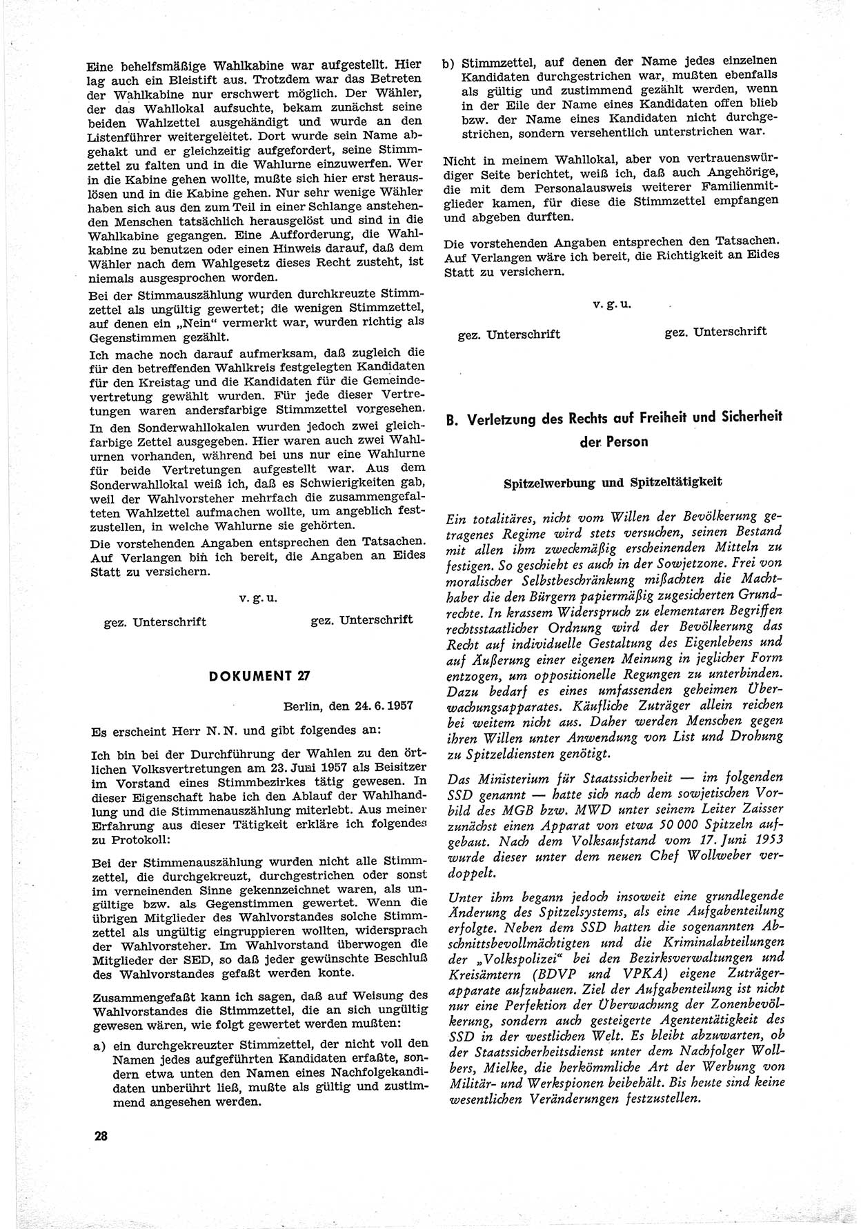 Unrecht als System, Dokumente über planmäßige Rechtsverletzungen in der Sowjetzone Deutschlands, zusammengestellt vom Untersuchungsausschuß Freiheitlicher Juristen (UFJ), Teil Ⅲ 1954-1958, herausgegeben vom Bundesministerium für gesamtdeutsche Fragen, Bonn 1958, Seite 28 (Unr. Syst. 1954-1958, S. 28)