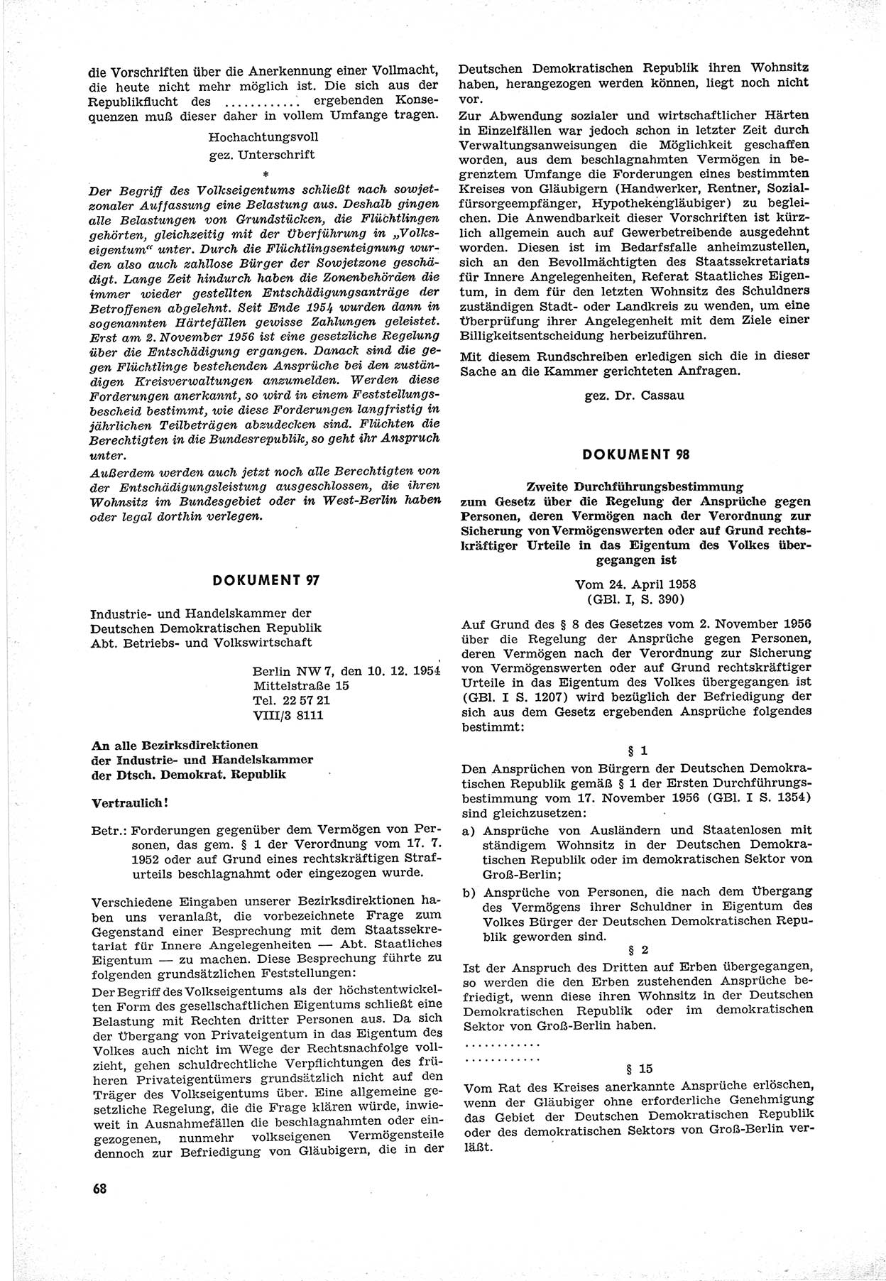 Unrecht als System, Dokumente über planmäßige Rechtsverletzungen in der Sowjetzone Deutschlands, zusammengestellt vom Untersuchungsausschuß Freiheitlicher Juristen (UFJ), Teil Ⅲ 1954-1958, herausgegeben vom Bundesministerium für gesamtdeutsche Fragen, Bonn 1958, Seite 68 (Unr. Syst. 1954-1958, S. 68)