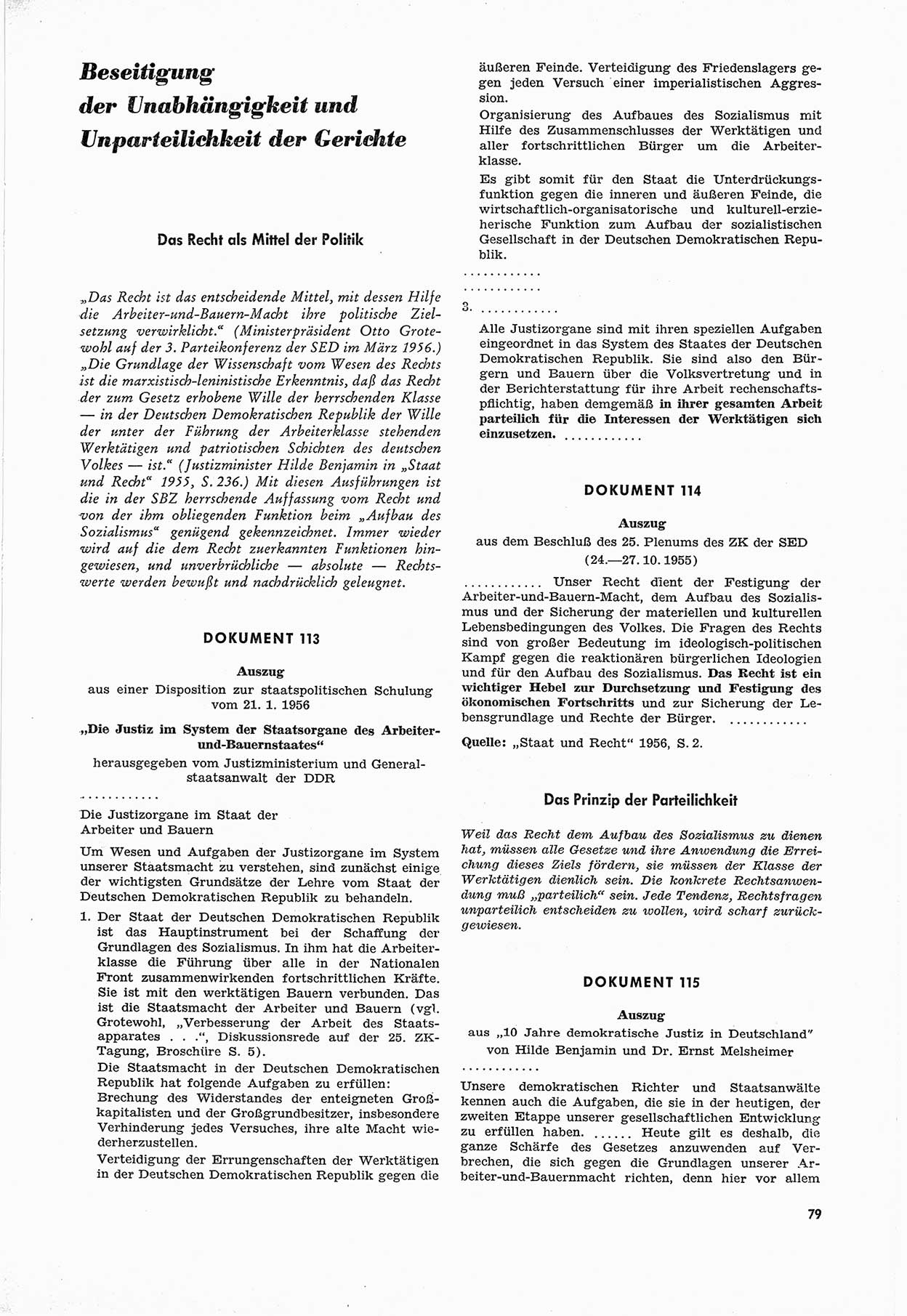 Unrecht als System, Dokumente über planmäßige Rechtsverletzungen in der Sowjetzone Deutschlands, zusammengestellt vom Untersuchungsausschuß Freiheitlicher Juristen (UFJ), Teil Ⅲ 1954-1958, herausgegeben vom Bundesministerium für gesamtdeutsche Fragen, Bonn 1958, Seite 79 (Unr. Syst. 1954-1958, S. 79)