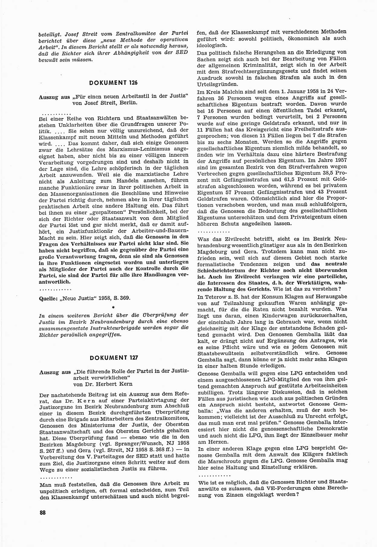 Unrecht als System, Dokumente über planmäßige Rechtsverletzungen in der Sowjetzone Deutschlands, zusammengestellt vom Untersuchungsausschuß Freiheitlicher Juristen (UFJ), Teil Ⅲ 1954-1958, herausgegeben vom Bundesministerium für gesamtdeutsche Fragen, Bonn 1958, Seite 88 (Unr. Syst. 1954-1958, S. 88)