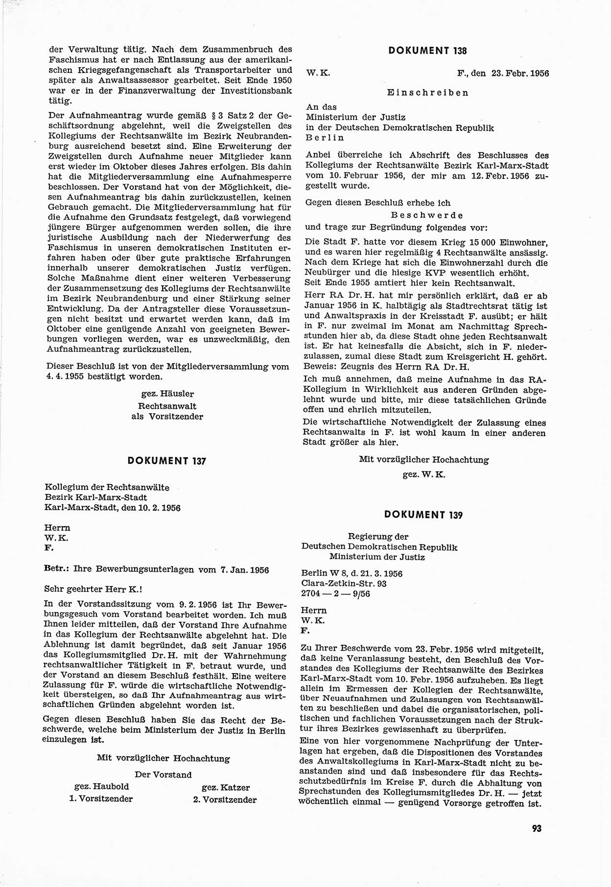 Unrecht als System, Dokumente über planmäßige Rechtsverletzungen in der Sowjetzone Deutschlands, zusammengestellt vom Untersuchungsausschuß Freiheitlicher Juristen (UFJ), Teil Ⅲ 1954-1958, herausgegeben vom Bundesministerium für gesamtdeutsche Fragen, Bonn 1958, Seite 93 (Unr. Syst. 1954-1958, S. 93)