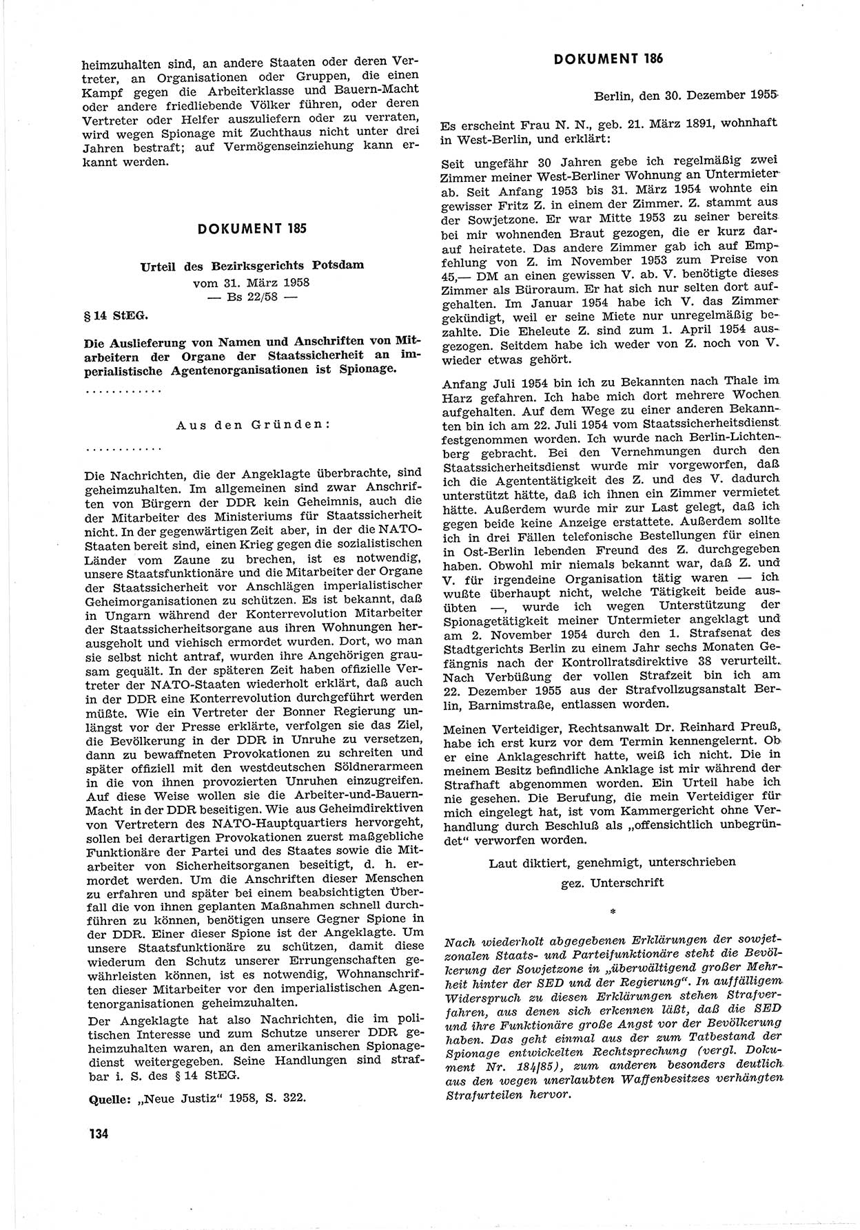 Unrecht als System, Dokumente über planmäßige Rechtsverletzungen in der Sowjetzone Deutschlands, zusammengestellt vom Untersuchungsausschuß Freiheitlicher Juristen (UFJ), Teil Ⅲ 1954-1958, herausgegeben vom Bundesministerium für gesamtdeutsche Fragen, Bonn 1958, Seite 134 (Unr. Syst. 1954-1958, S. 134)