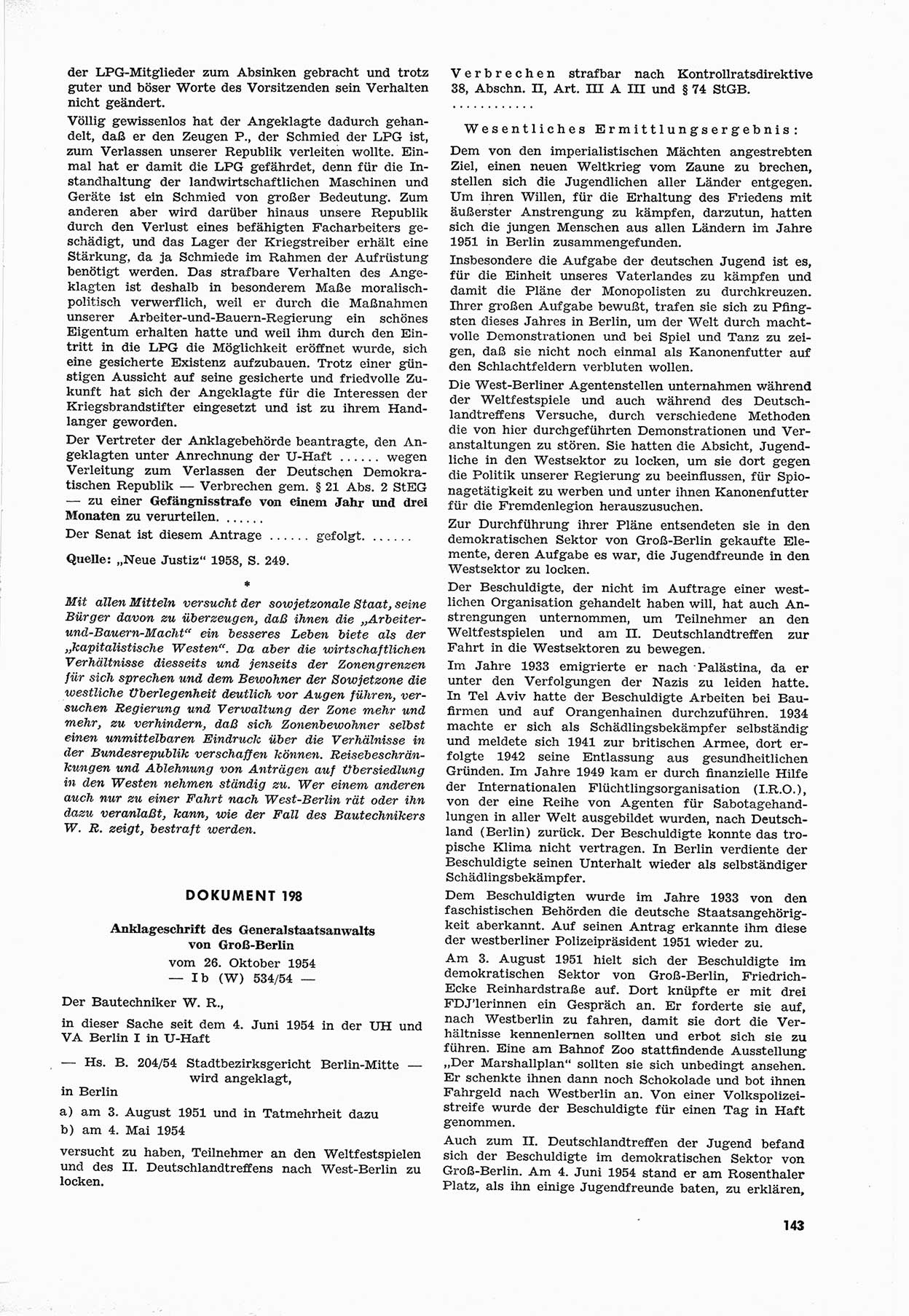 Unrecht als System, Dokumente über planmäßige Rechtsverletzungen in der Sowjetzone Deutschlands, zusammengestellt vom Untersuchungsausschuß Freiheitlicher Juristen (UFJ), Teil Ⅲ 1954-1958, herausgegeben vom Bundesministerium für gesamtdeutsche Fragen, Bonn 1958, Seite 143 (Unr. Syst. 1954-1958, S. 143)