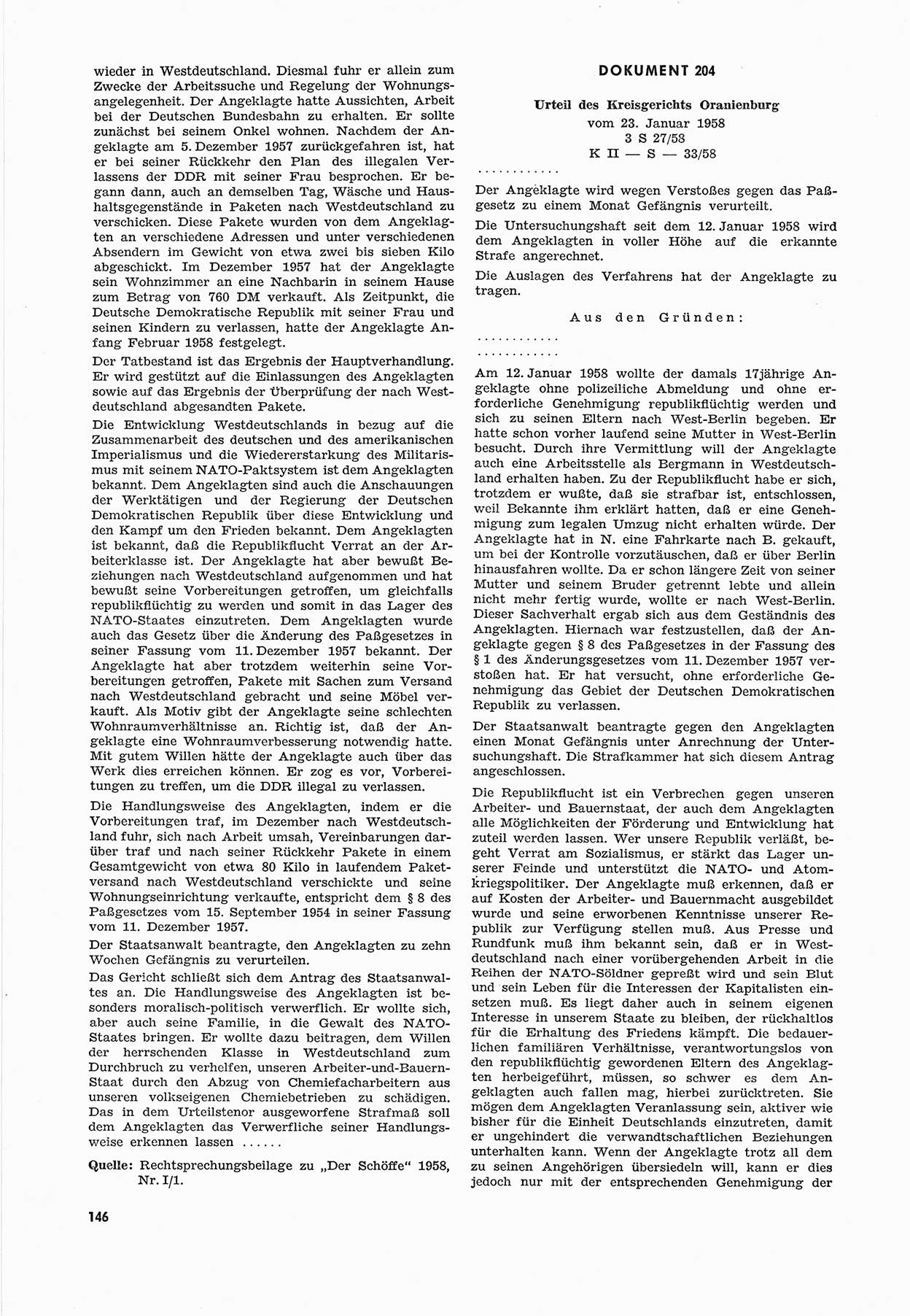 Unrecht als System, Dokumente über planmäßige Rechtsverletzungen in der Sowjetzone Deutschlands, zusammengestellt vom Untersuchungsausschuß Freiheitlicher Juristen (UFJ), Teil Ⅲ 1954-1958, herausgegeben vom Bundesministerium für gesamtdeutsche Fragen, Bonn 1958, Seite 146 (Unr. Syst. 1954-1958, S. 146)