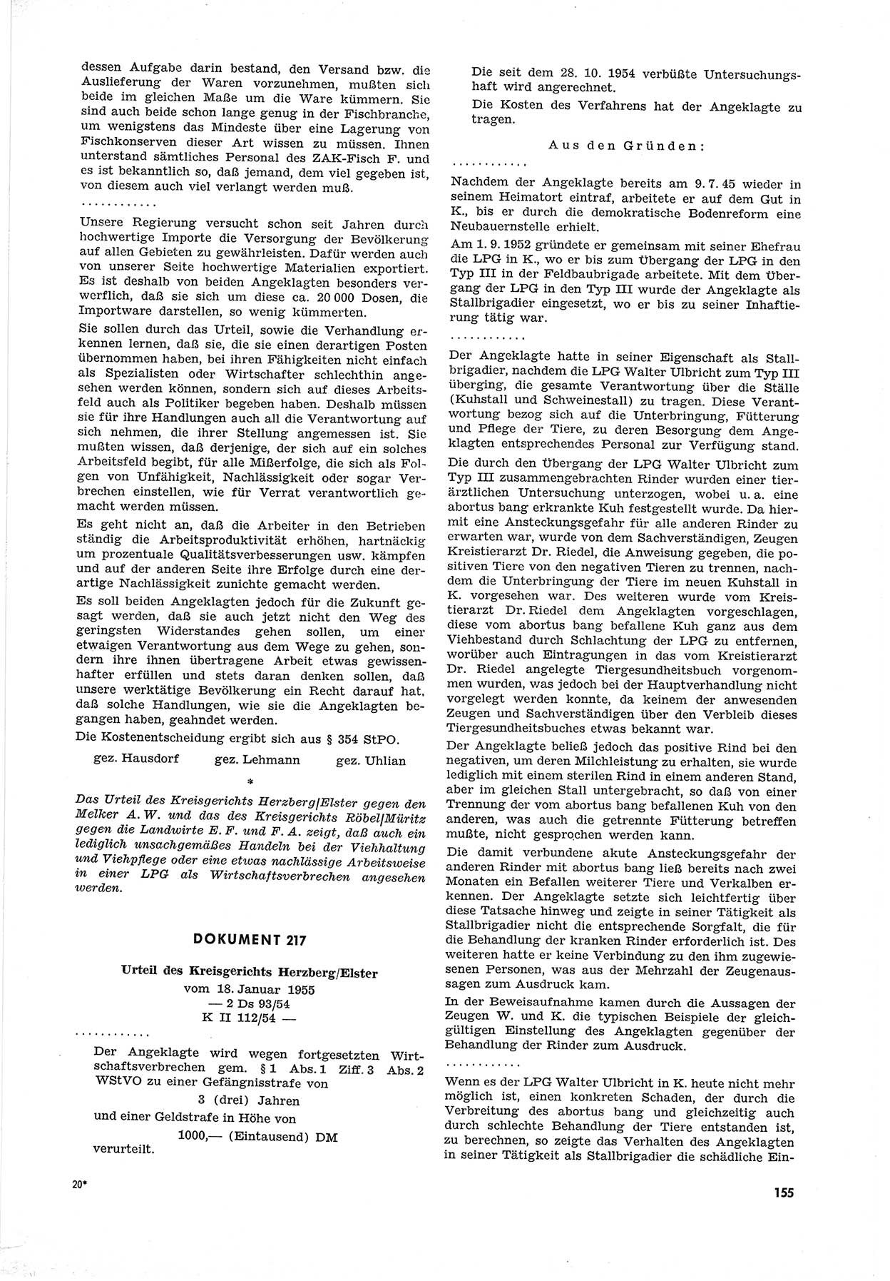 Unrecht als System, Dokumente über planmäßige Rechtsverletzungen in der Sowjetzone Deutschlands, zusammengestellt vom Untersuchungsausschuß Freiheitlicher Juristen (UFJ), Teil Ⅲ 1954-1958, herausgegeben vom Bundesministerium für gesamtdeutsche Fragen, Bonn 1958, Seite 155 (Unr. Syst. 1954-1958, S. 155)