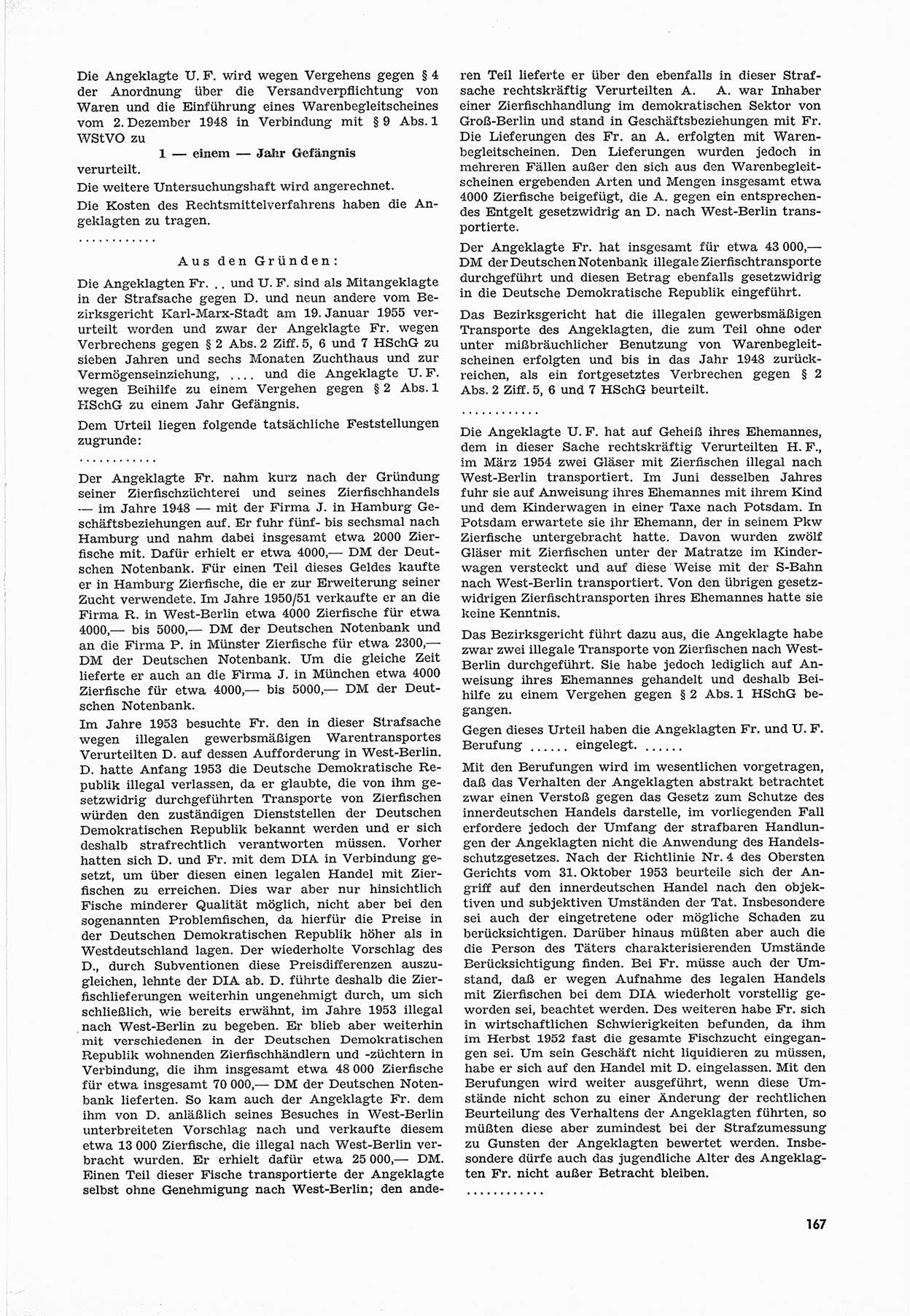 Unrecht als System, Dokumente über planmäßige Rechtsverletzungen in der Sowjetzone Deutschlands, zusammengestellt vom Untersuchungsausschuß Freiheitlicher Juristen (UFJ), Teil Ⅲ 1954-1958, herausgegeben vom Bundesministerium für gesamtdeutsche Fragen, Bonn 1958, Seite 167 (Unr. Syst. 1954-1958, S. 167)