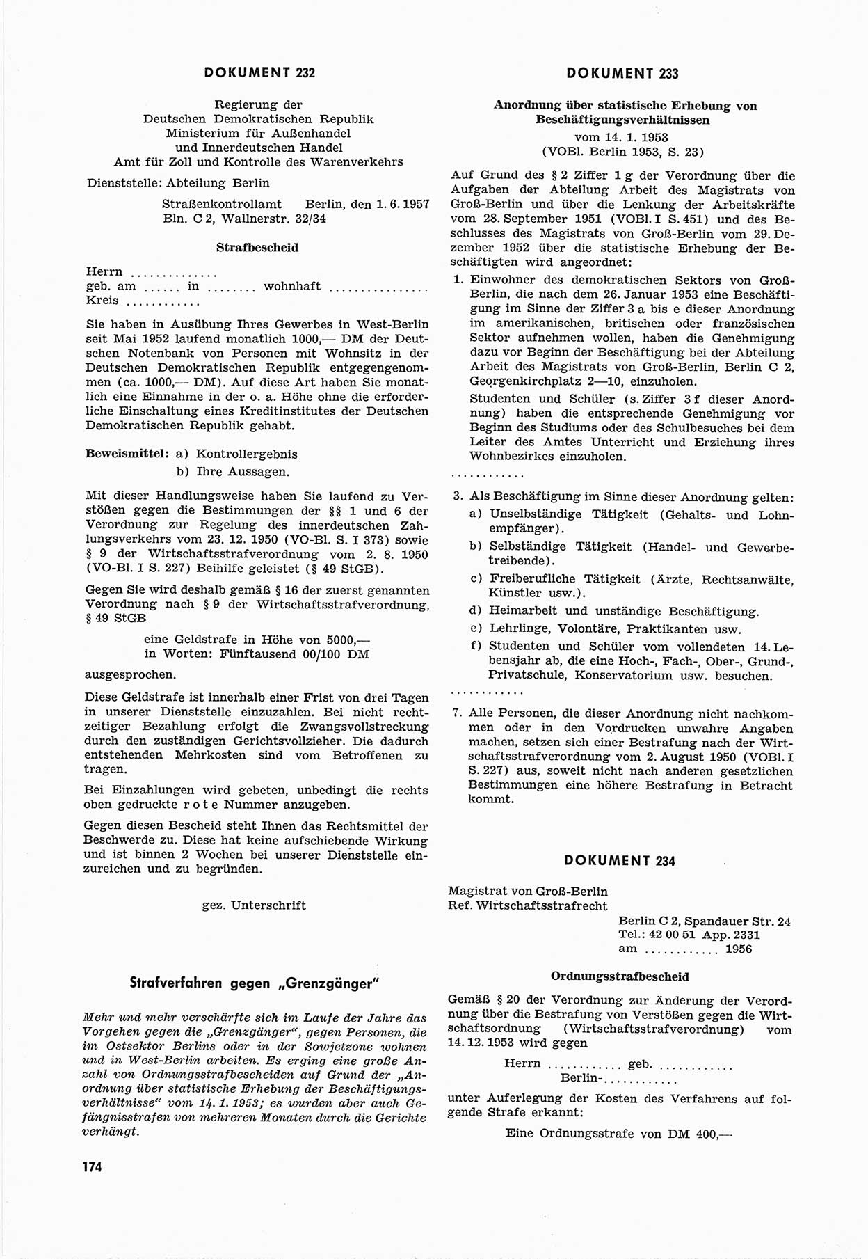 Unrecht als System, Dokumente über planmäßige Rechtsverletzungen in der Sowjetzone Deutschlands, zusammengestellt vom Untersuchungsausschuß Freiheitlicher Juristen (UFJ), Teil Ⅲ 1954-1958, herausgegeben vom Bundesministerium für gesamtdeutsche Fragen, Bonn 1958, Seite 174 (Unr. Syst. 1954-1958, S. 174)