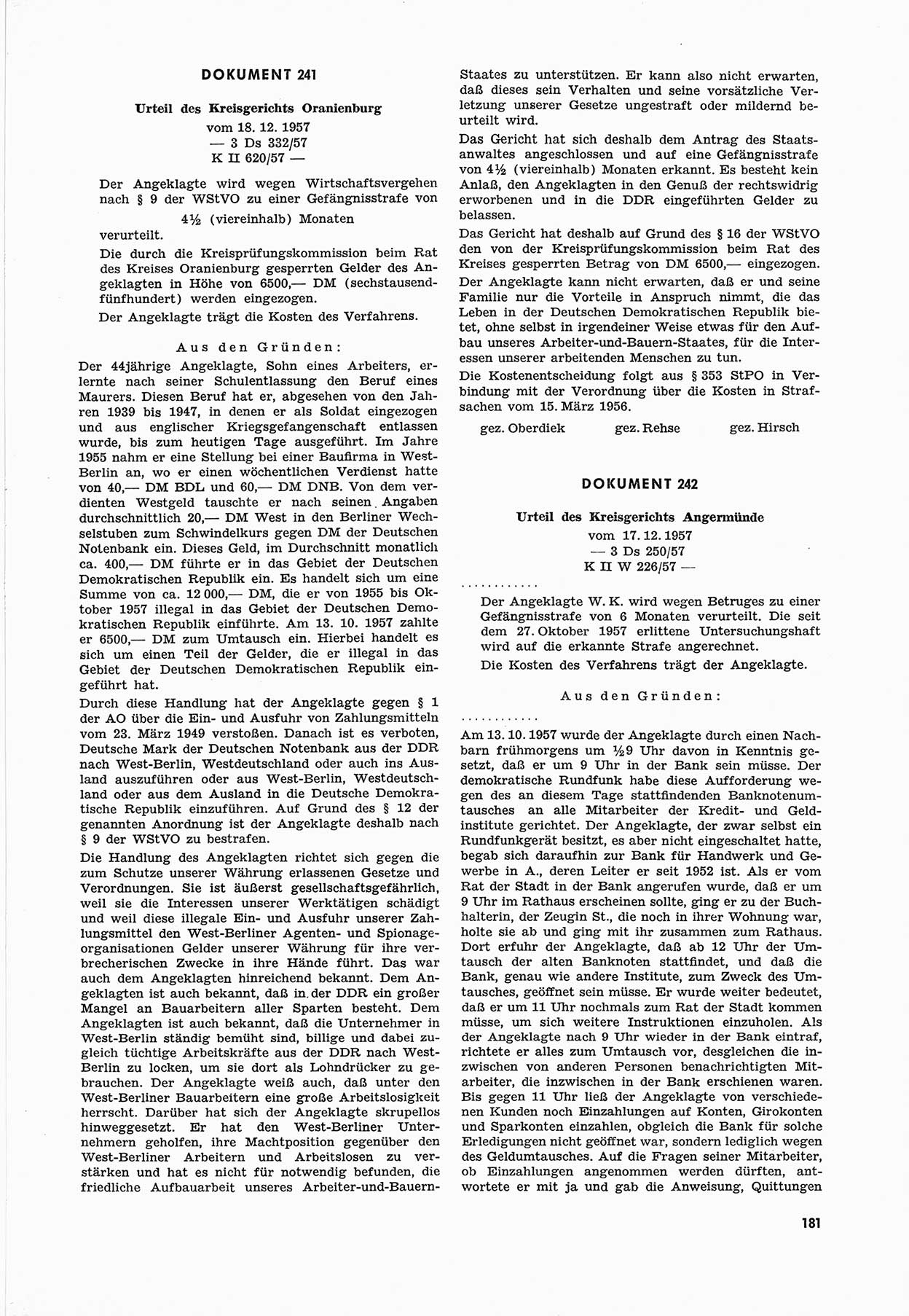 Unrecht als System, Dokumente über planmäßige Rechtsverletzungen in der Sowjetzone Deutschlands, zusammengestellt vom Untersuchungsausschuß Freiheitlicher Juristen (UFJ), Teil Ⅲ 1954-1958, herausgegeben vom Bundesministerium für gesamtdeutsche Fragen, Bonn 1958, Seite 181 (Unr. Syst. 1954-1958, S. 181)