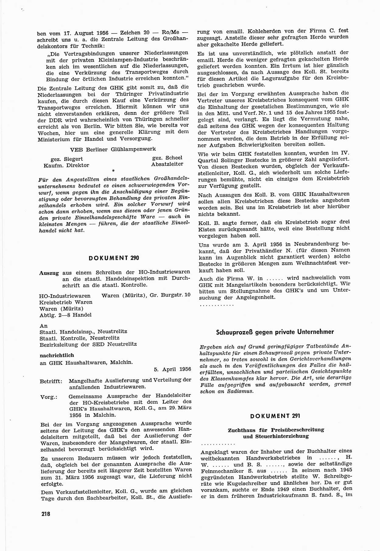 Unrecht als System, Dokumente über planmäßige Rechtsverletzungen in der Sowjetzone Deutschlands, zusammengestellt vom Untersuchungsausschuß Freiheitlicher Juristen (UFJ), Teil Ⅲ 1954-1958, herausgegeben vom Bundesministerium für gesamtdeutsche Fragen, Bonn 1958, Seite 218 (Unr. Syst. 1954-1958, S. 218)