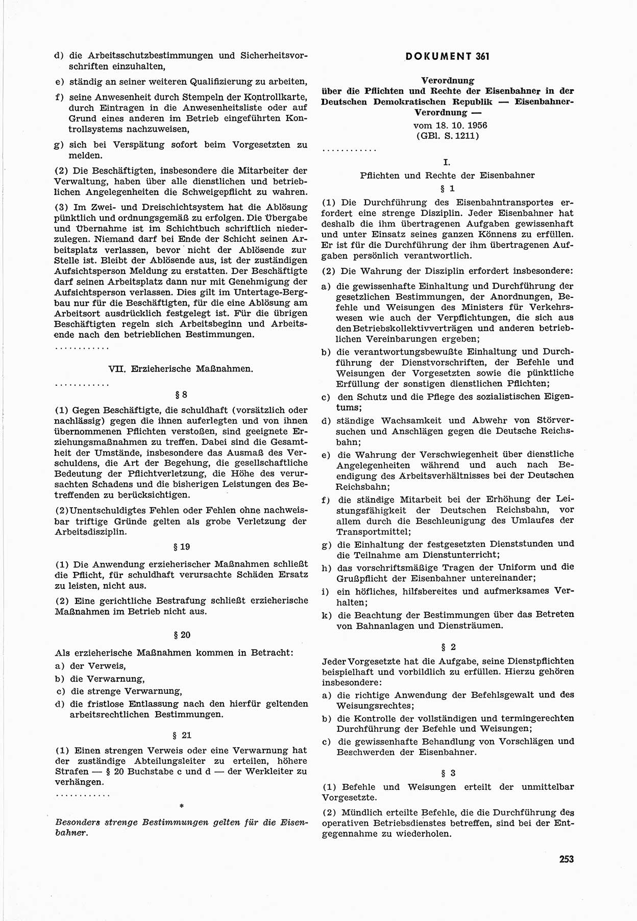 Unrecht als System, Dokumente über planmäßige Rechtsverletzungen in der Sowjetzone Deutschlands, zusammengestellt vom Untersuchungsausschuß Freiheitlicher Juristen (UFJ), Teil Ⅲ 1954-1958, herausgegeben vom Bundesministerium für gesamtdeutsche Fragen, Bonn 1958, Seite 253 (Unr. Syst. 1954-1958, S. 253)