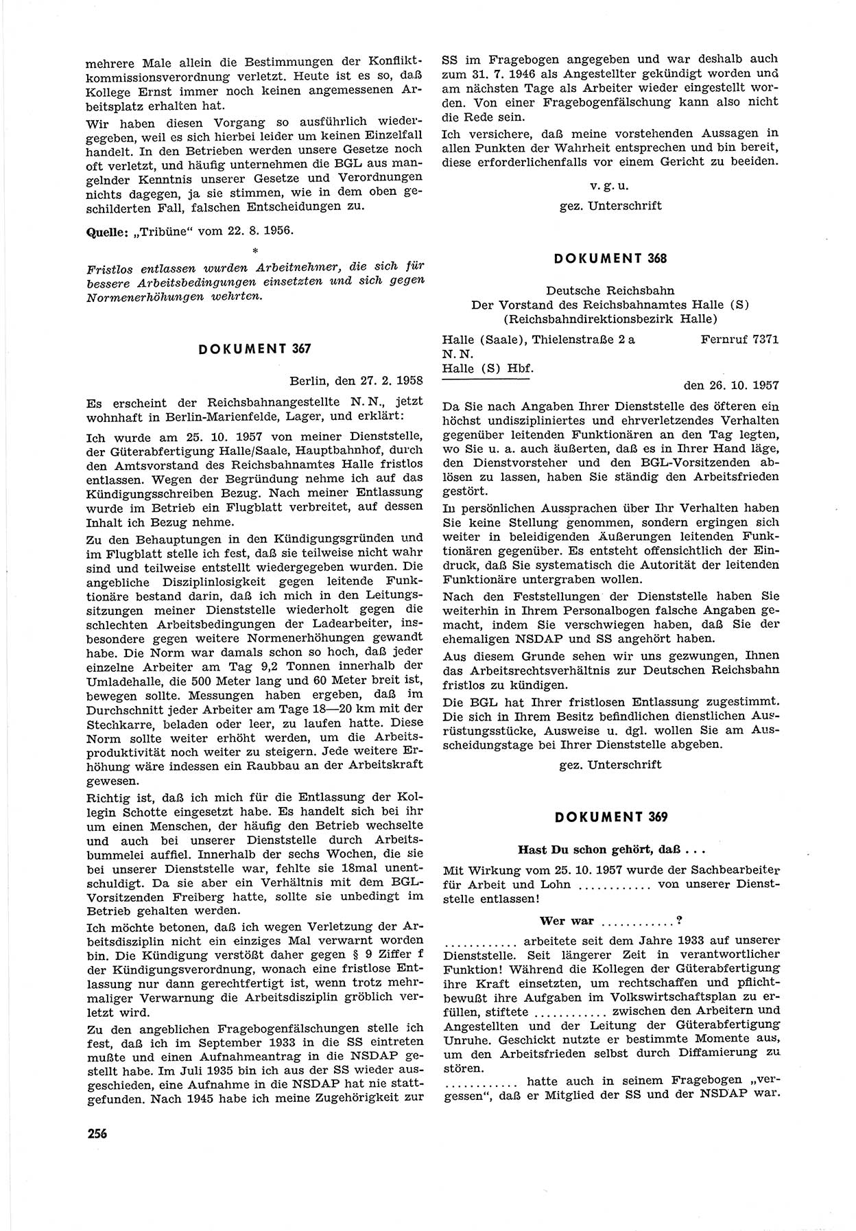 Unrecht als System, Dokumente über planmäßige Rechtsverletzungen in der Sowjetzone Deutschlands, zusammengestellt vom Untersuchungsausschuß Freiheitlicher Juristen (UFJ), Teil Ⅲ 1954-1958, herausgegeben vom Bundesministerium für gesamtdeutsche Fragen, Bonn 1958, Seite 256 (Unr. Syst. 1954-1958, S. 256)