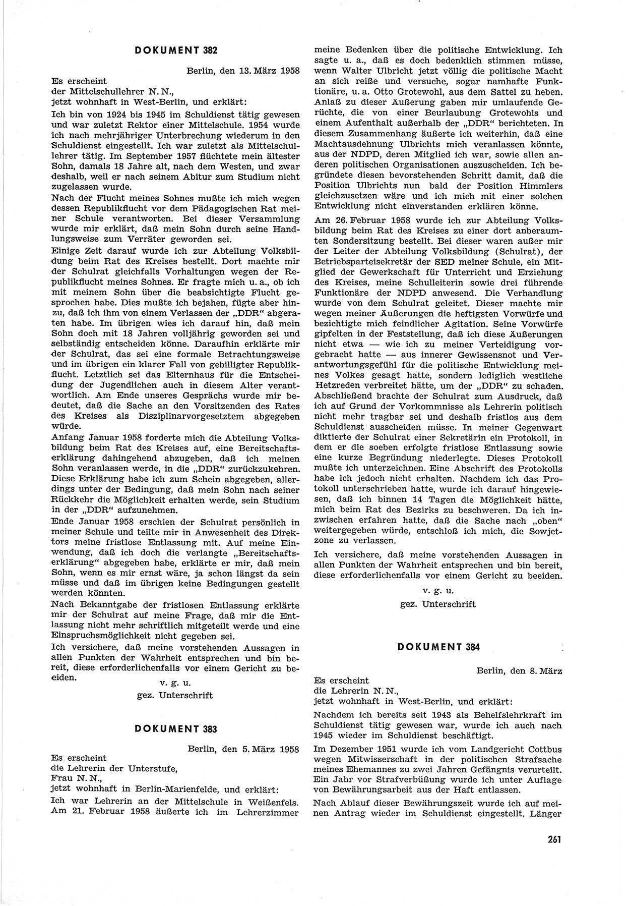 Unrecht als System, Dokumente über planmäßige Rechtsverletzungen in der Sowjetzone Deutschlands, zusammengestellt vom Untersuchungsausschuß Freiheitlicher Juristen (UFJ), Teil Ⅲ 1954-1958, herausgegeben vom Bundesministerium für gesamtdeutsche Fragen, Bonn 1958, Seite 261 (Unr. Syst. 1954-1958, S. 261)