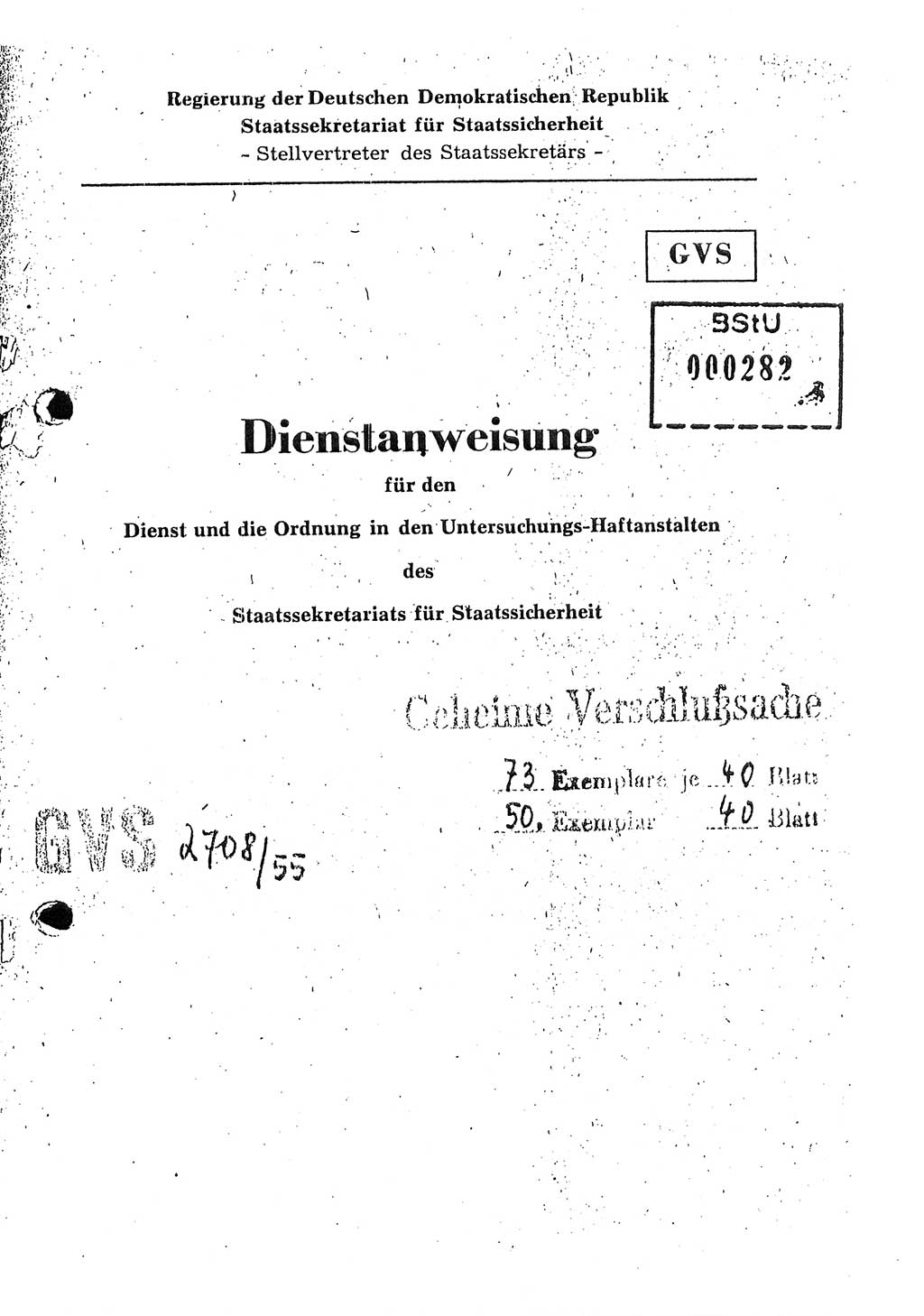 Dienstanweisung für den Dienst und die Ordnung in den Untersuchungshaftanstalten (UHA) des Staatssekretariats für Staatssicherheit (SfS), Deutsche Demokratische Republik (DDR), Staatssekretariat für Staatssicherheit (SfS), Stellvertreter des Ministers, Berlin 1955, Seite 1 (DA MfS DDR Sekr. Min. GVS 2708/55 1955, S. 1)