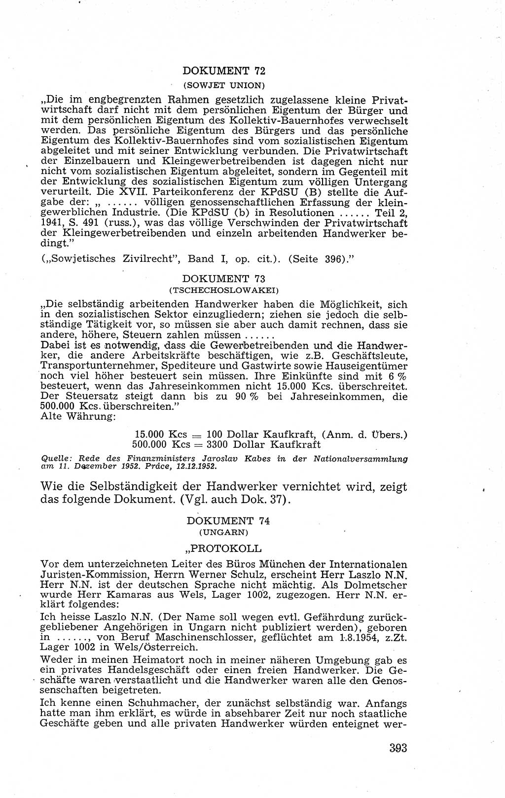 Recht in Fesseln, Dokumente, Internationale Juristen-Kommission [Bundesrepublik Deutschland (BRD)] 1955, Seite 393 (R. Dok. IJK BRD 1955, S. 393)
