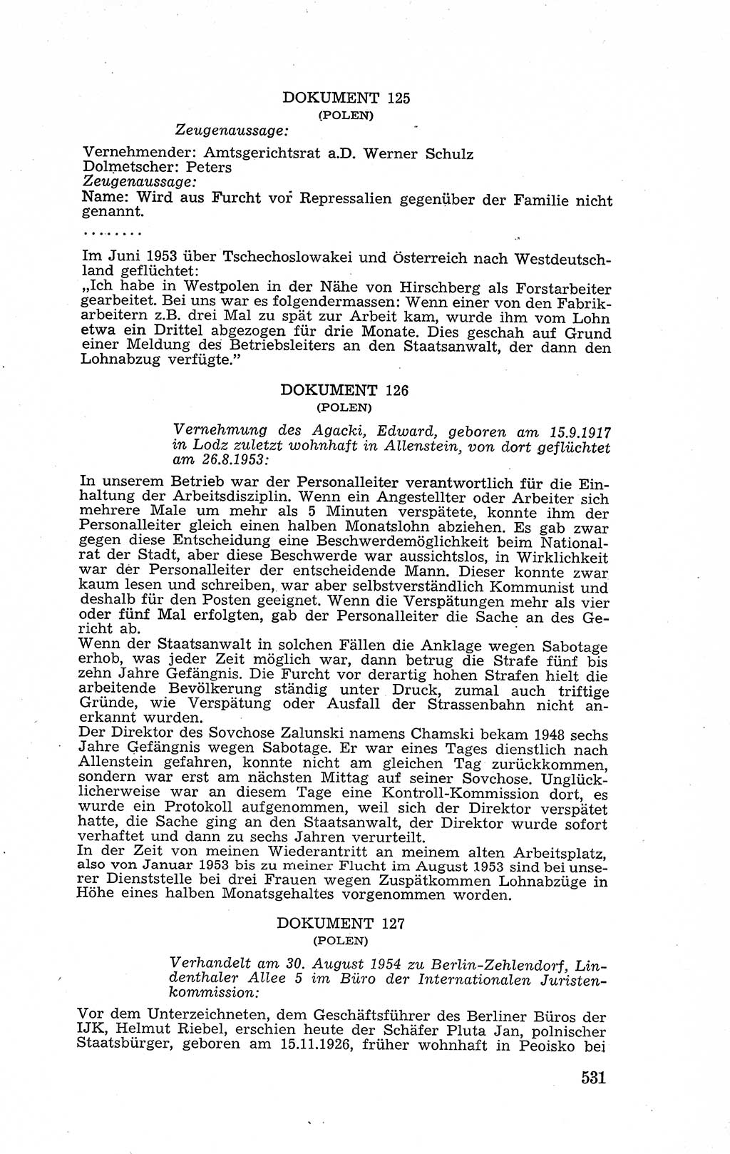 Recht in Fesseln, Dokumente, Internationale Juristen-Kommission [Bundesrepublik Deutschland (BRD)] 1955, Seite 531 (R. Dok. IJK BRD 1955, S. 531)