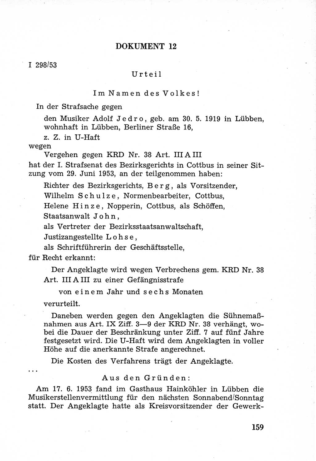 Rechtsstaat in zweierlei Hinsicht, Untersuchungsausschuß freiheitlicher Juristen (UfJ) [Bundesrepublik Deutschland (BRD)] 1956, Seite 159 (R.-St. UfJ BRD 1956, S. 159)